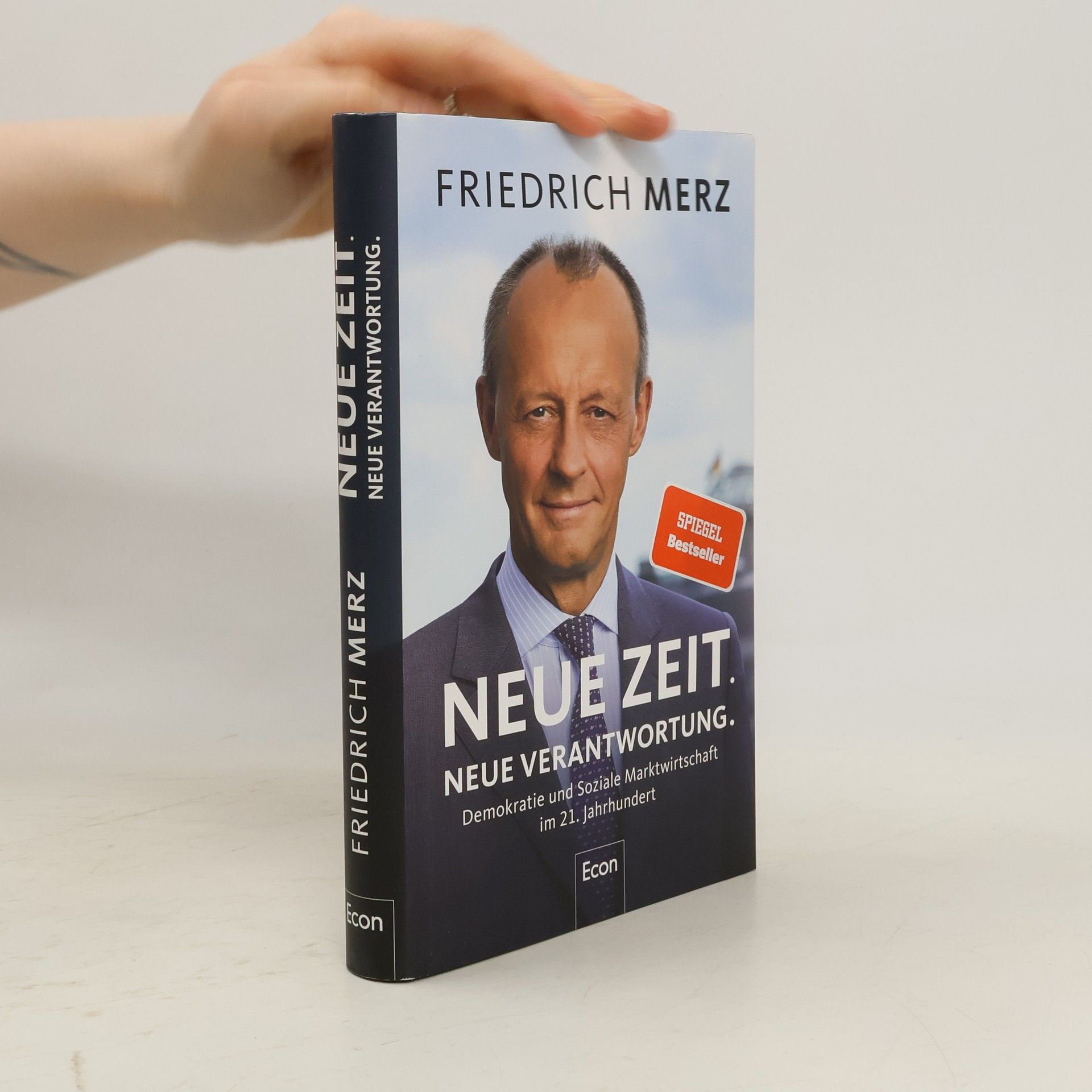 Friedrich Merz Neue Zeit. Neue Verantwortung.