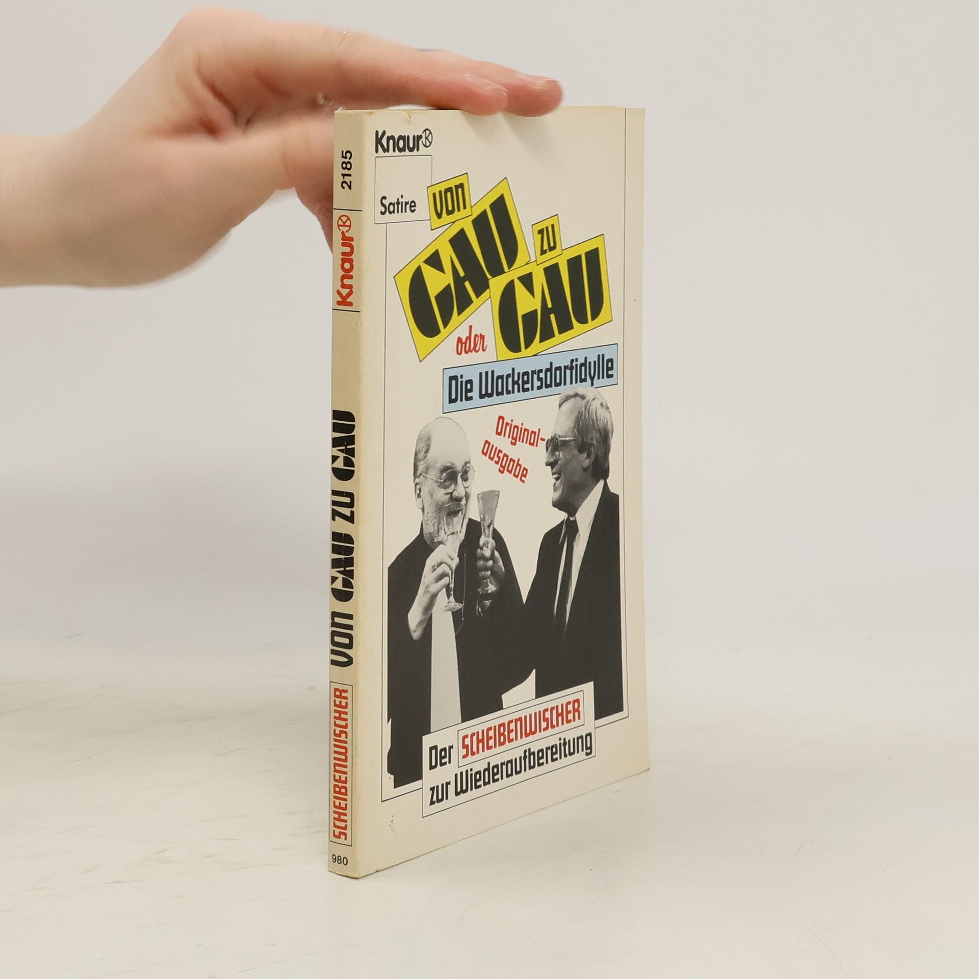 Isolde Ohlbaum Von GAU zu GAU oder die Wackersdorfidylle