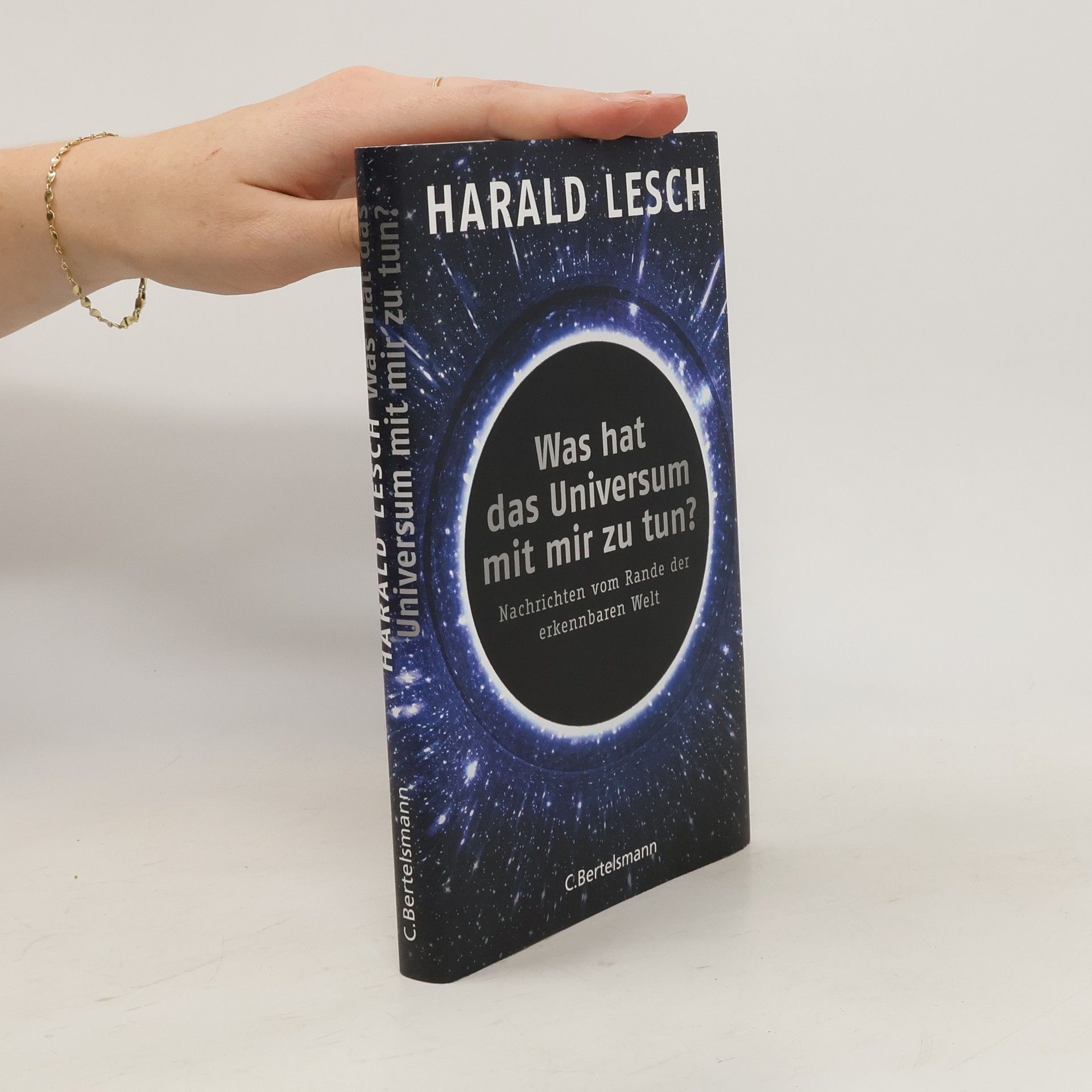 Harald Lesch Was hat das Universum mit mir zu tun?
