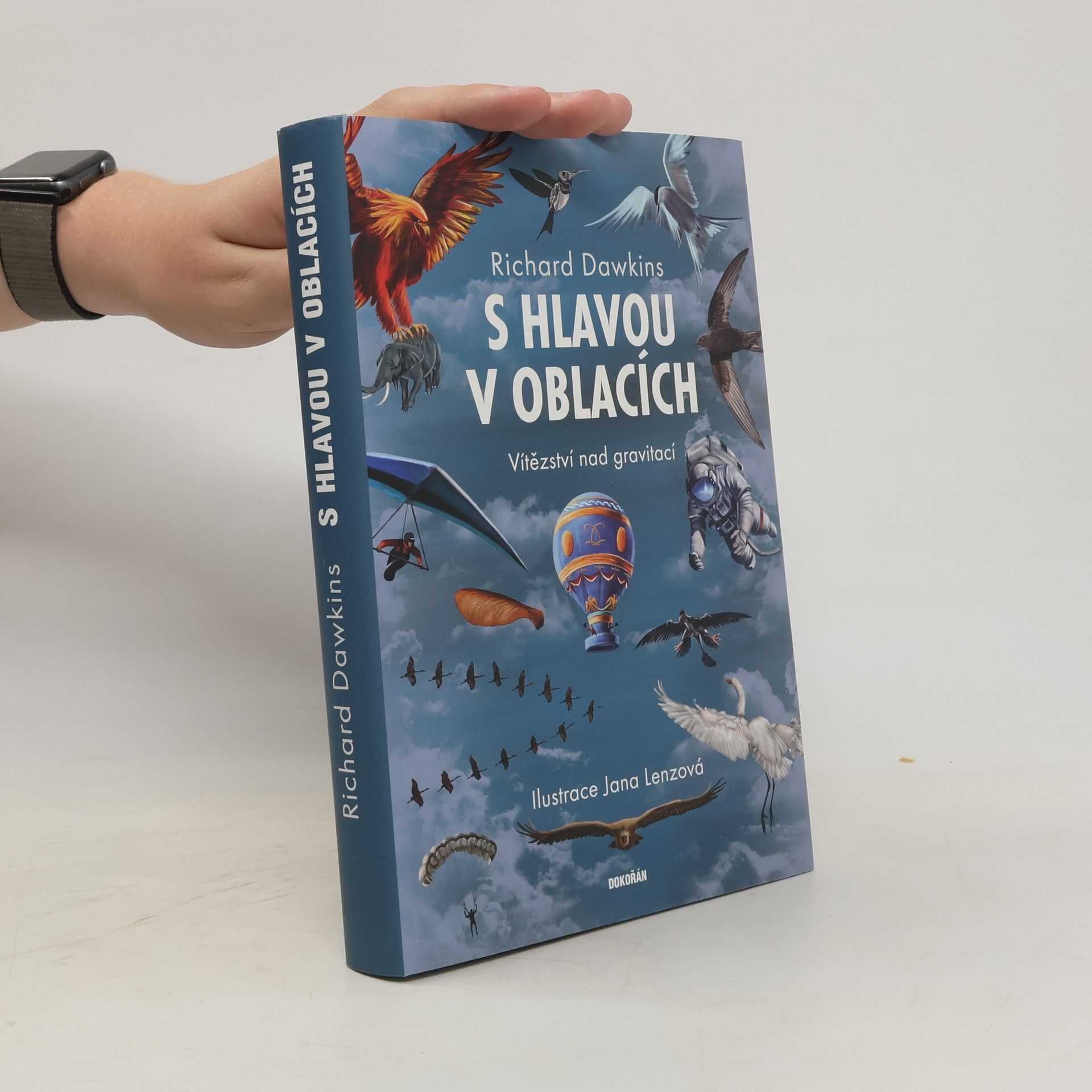 Richard Dawkins S hlavou v oblacích : Vítězství nad gravitací.