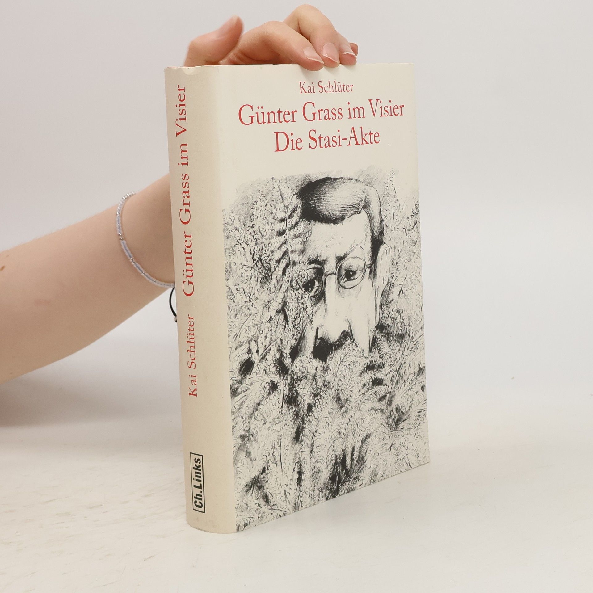 Kai Schlüter Günter Grass im Visier. Die Stasi-Akte