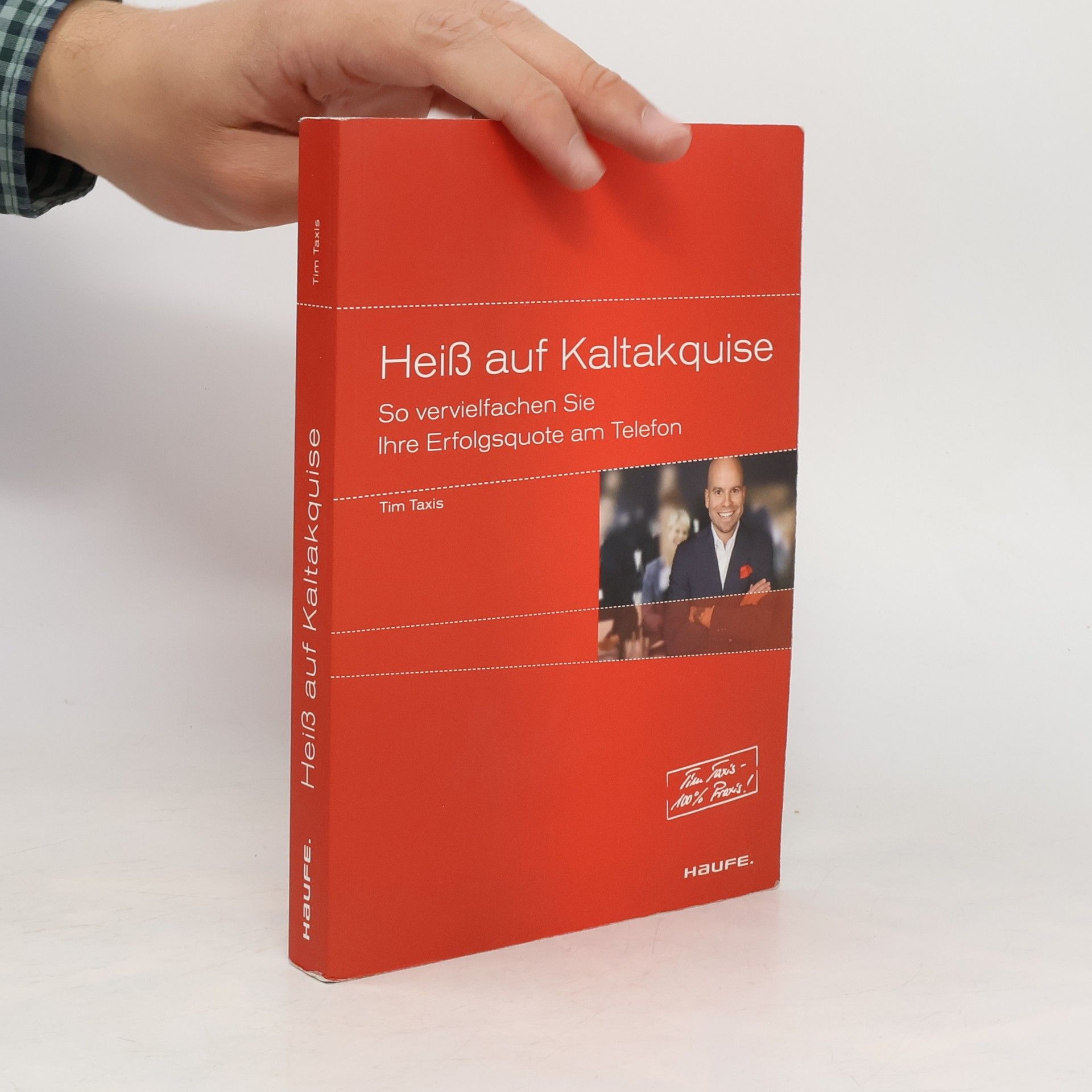 Tim Taxis Heiß auf Kaltakquise