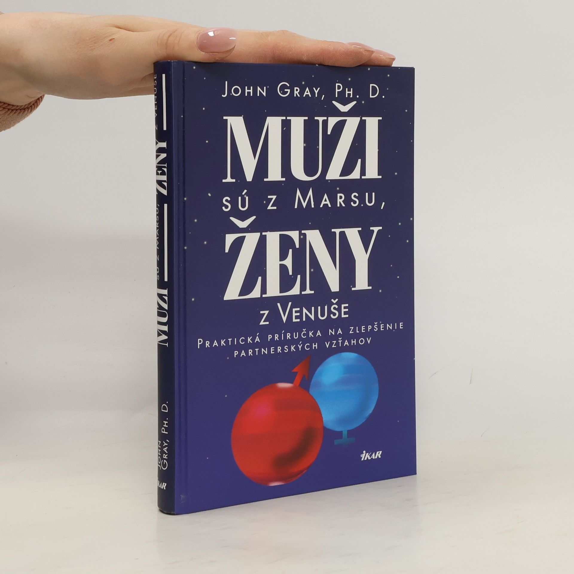 John Gray Muži sú z Marsu, ženy z Venuše