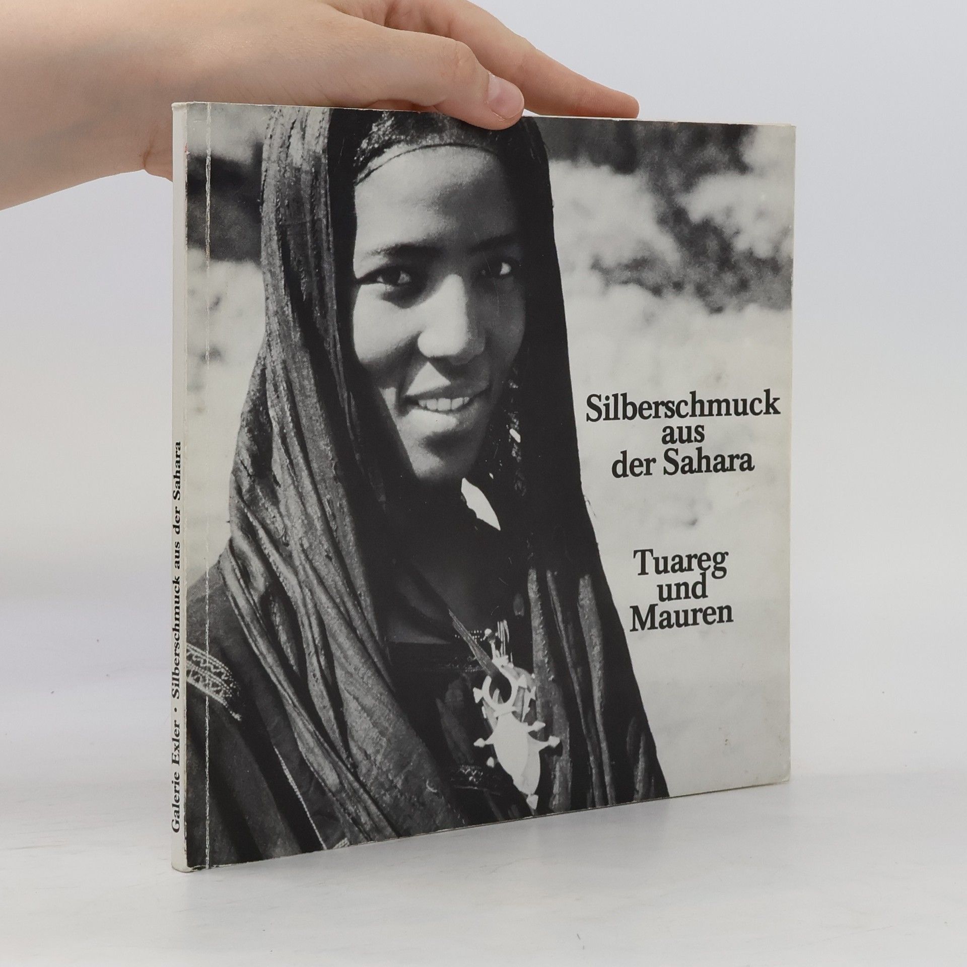 Gerhard Göttler Silberschmuck aus der Sahara, Tuareg und Mauren