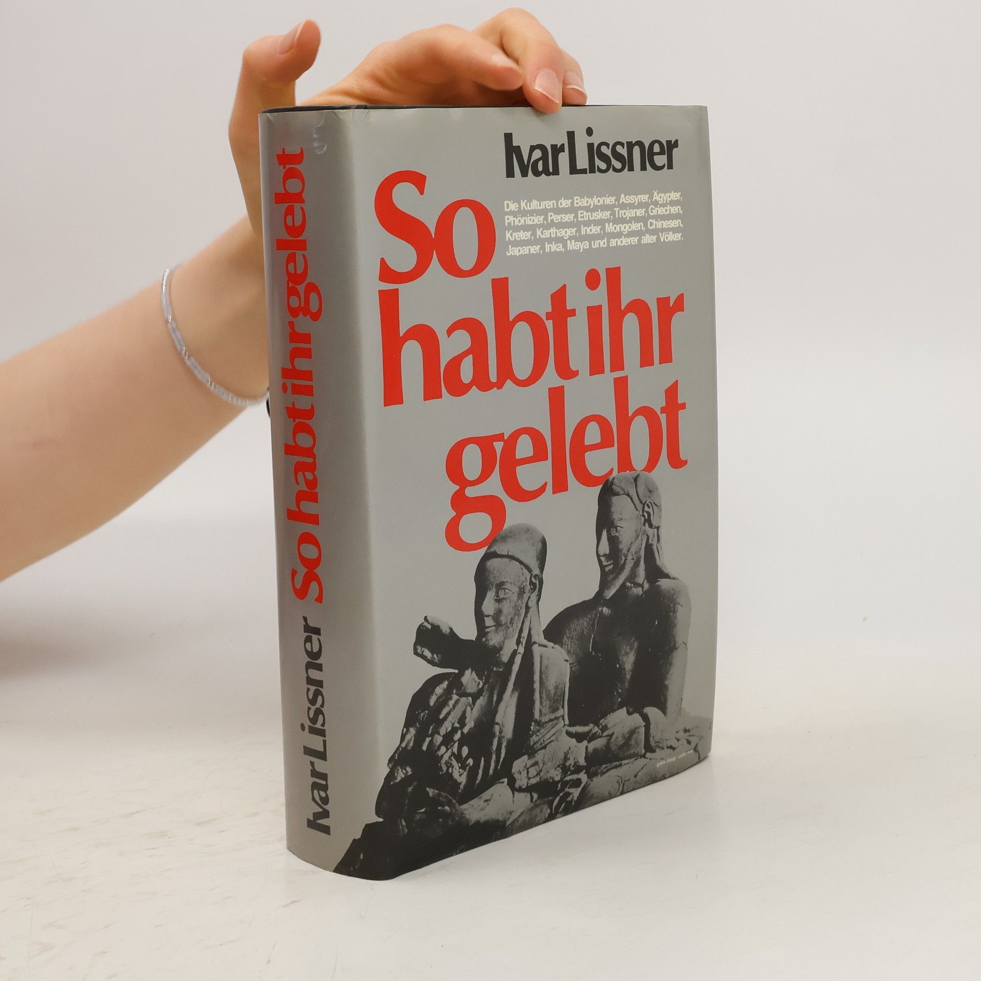 Ivar Lissner So habt ihr gelebt