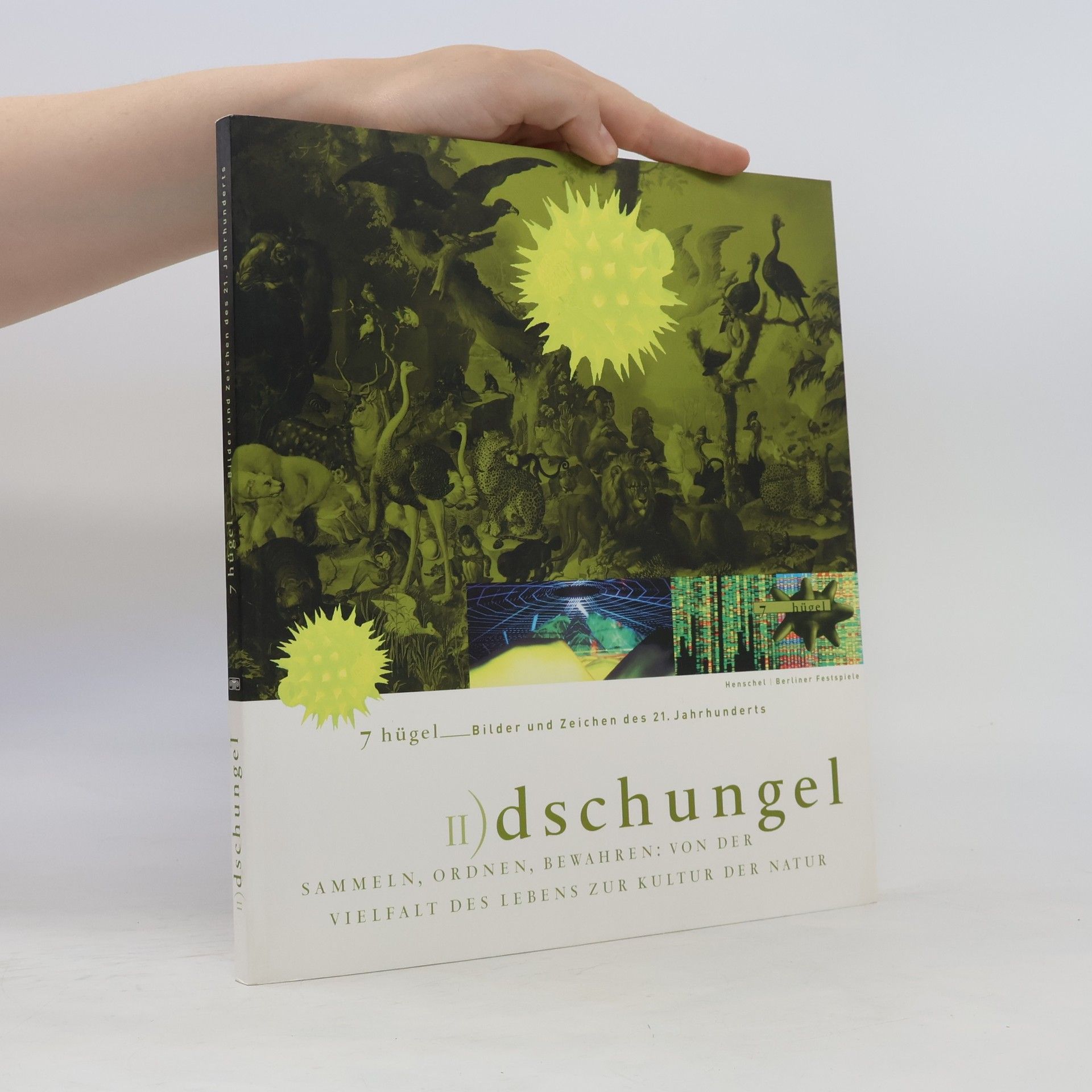 Gereon Sievenich II) Dschungel, Sammeln, Ordnen, Bewahren - Von der Vielfalt des Lebens zur Kultur der Natur