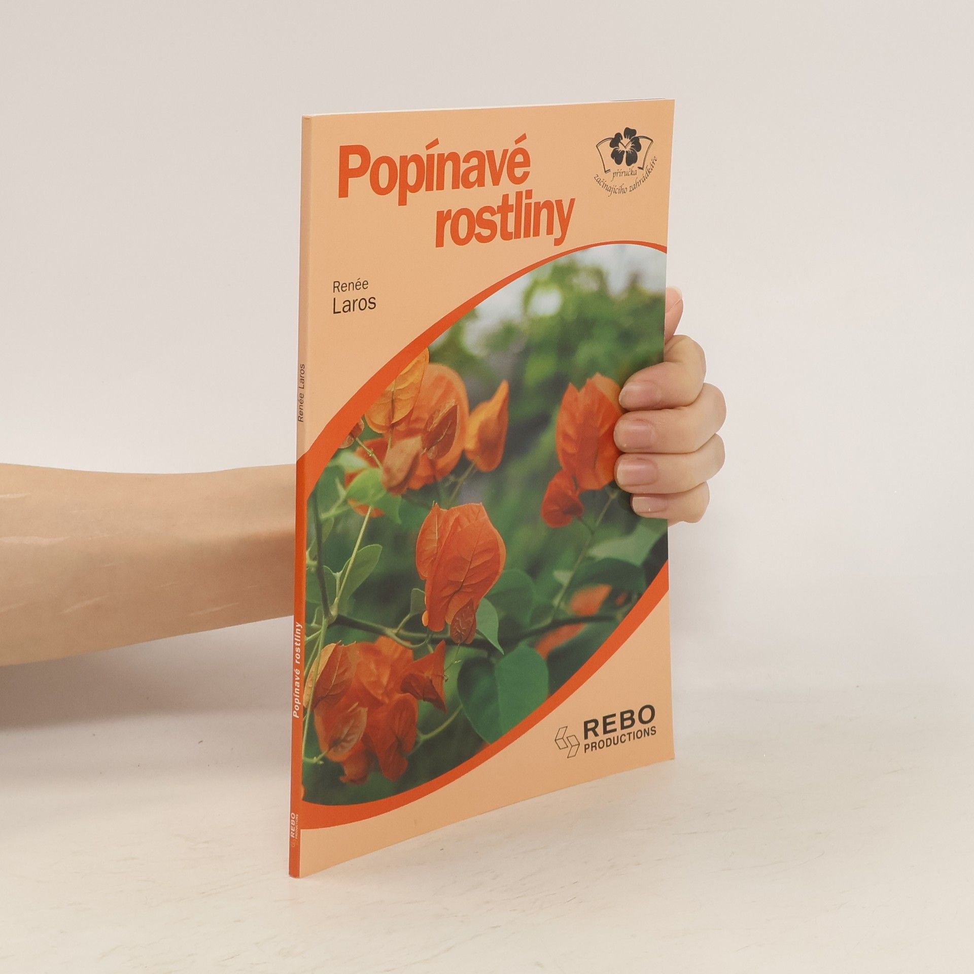 Renée Laros Popínavé rostliny