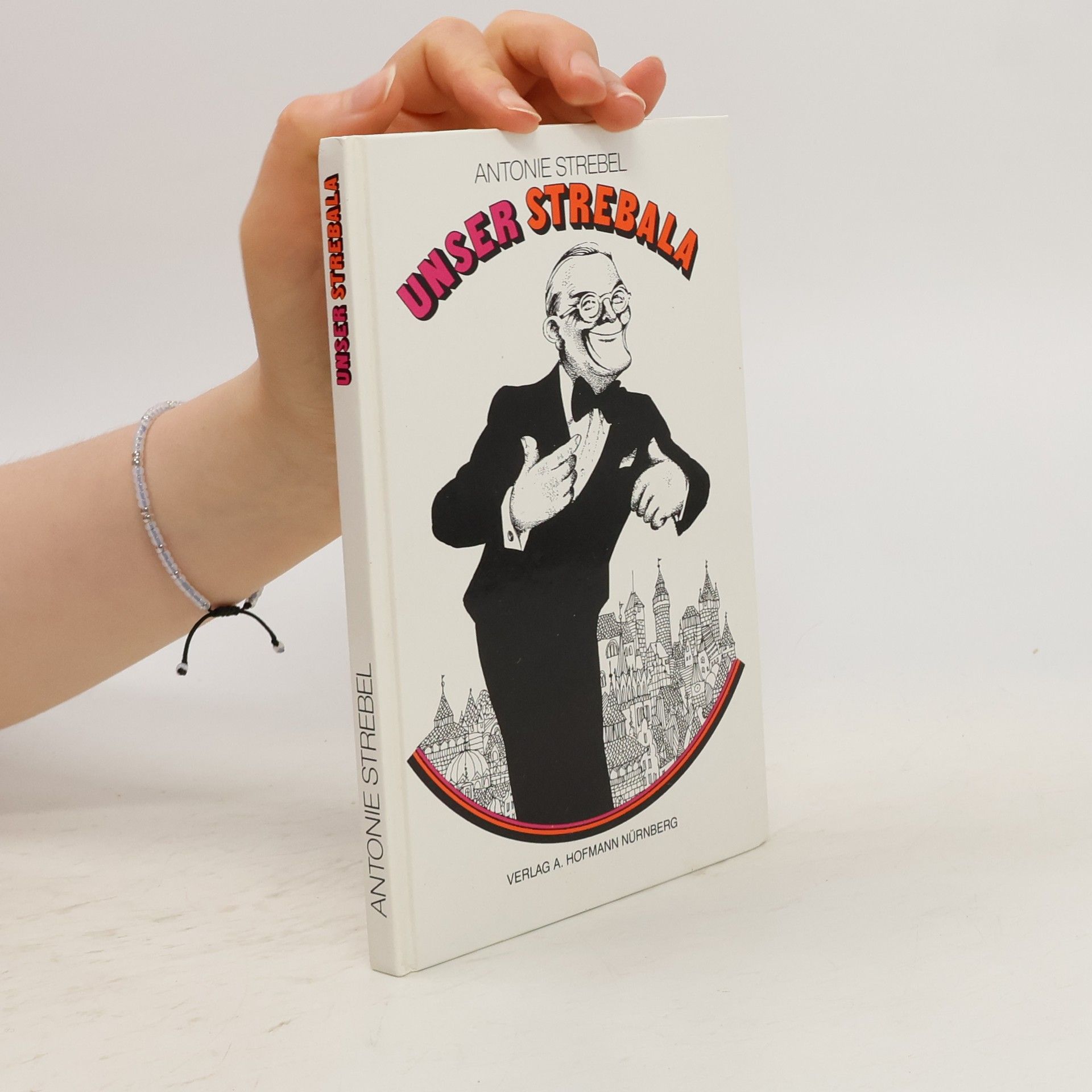 Antonie Strebel Unser "Strebala"