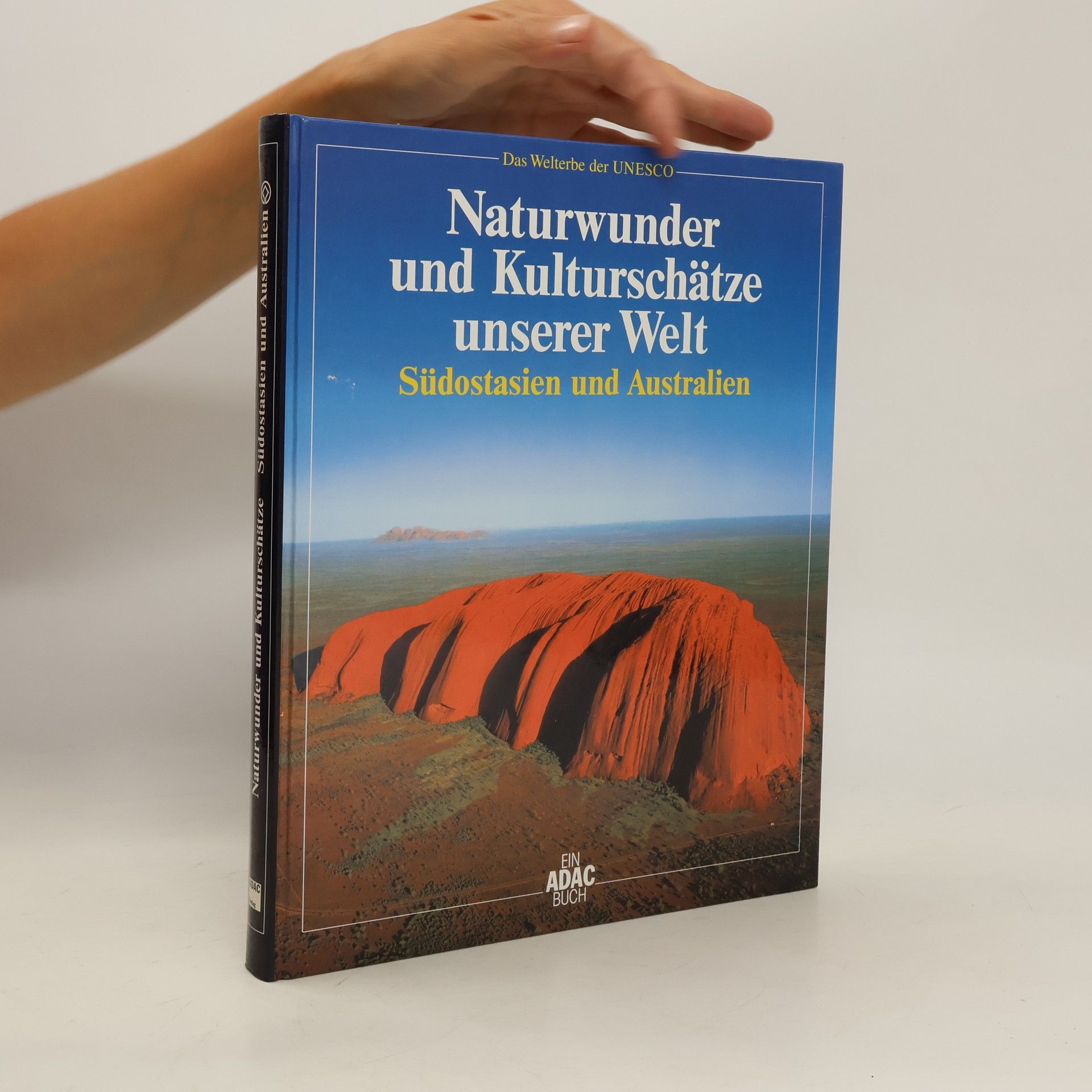 Franz-Josef Krücker Naturwunder und Kulturschätze unserer Welt: Sudostasien und Australien