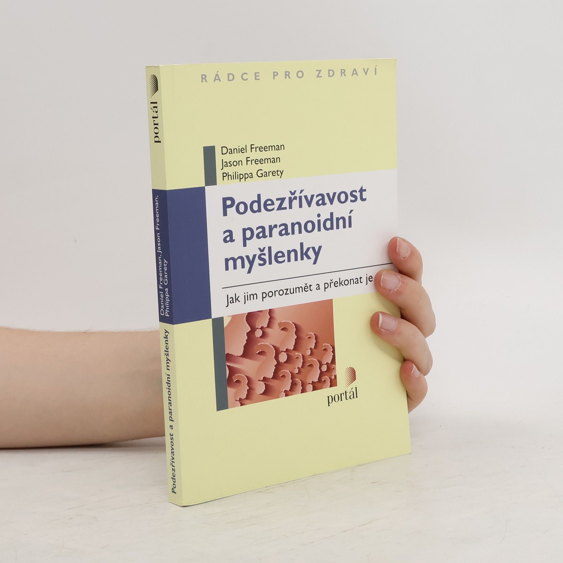 Daniel Freeman Podezřívavost a paranoidní myšlenky