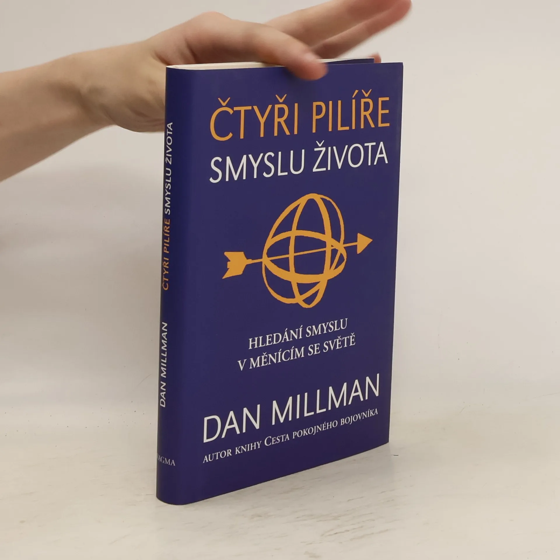 Čtyři pilíře smyslu života. Hledání smyslu a směru v měnícím se světě | Libro | Copertina rigida | Dan Millman | CS