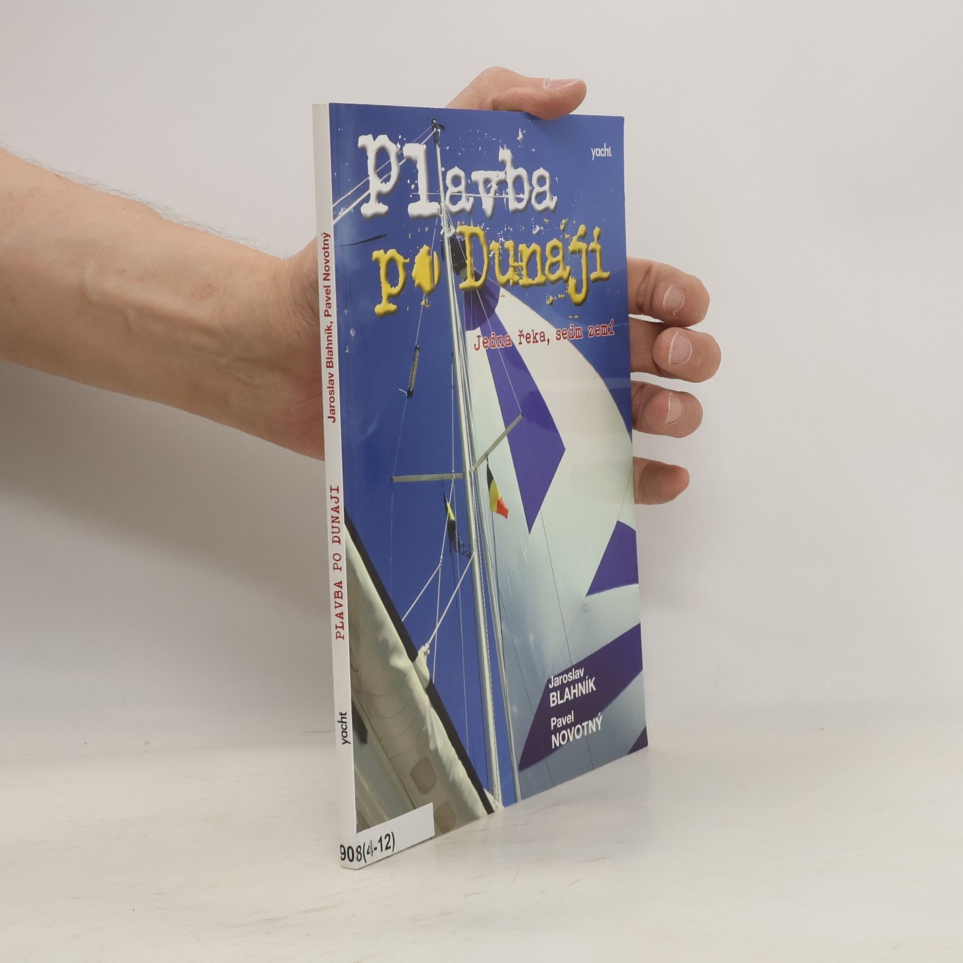 Jaroslav Blahník Plavba po Dunaji - Jedna řeka, sedm zemí