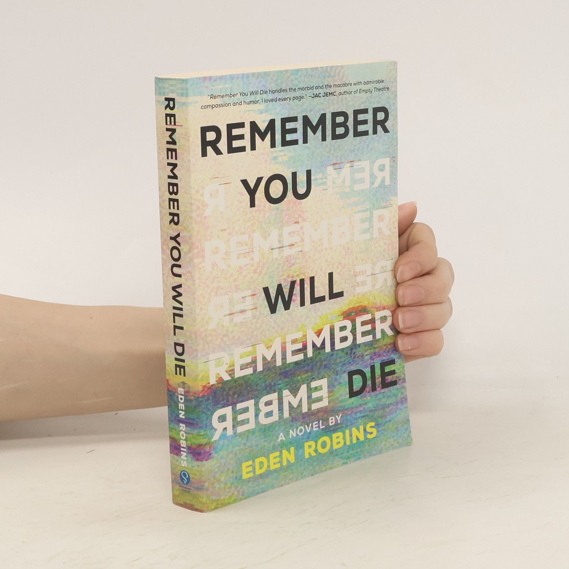 Eden Robins Remember You Will Die