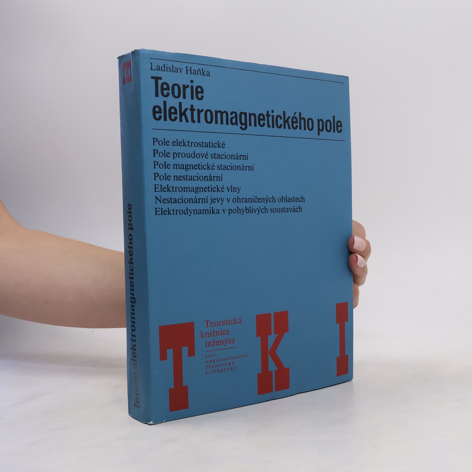 Ladislav Haňka Teorie elektromagnetického pole
