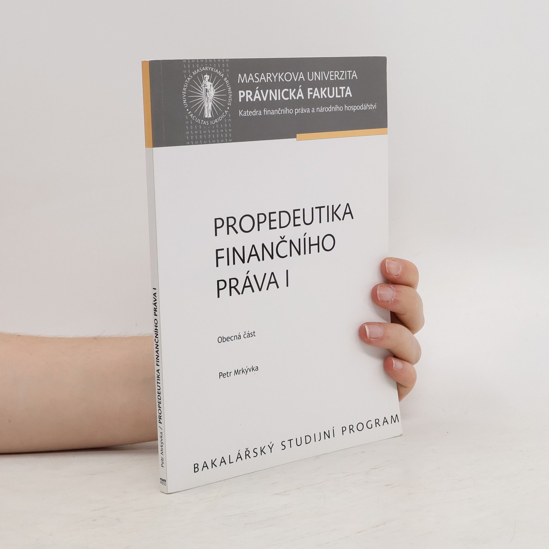 Petr Mrkývka Propedeutika finančního práva I
