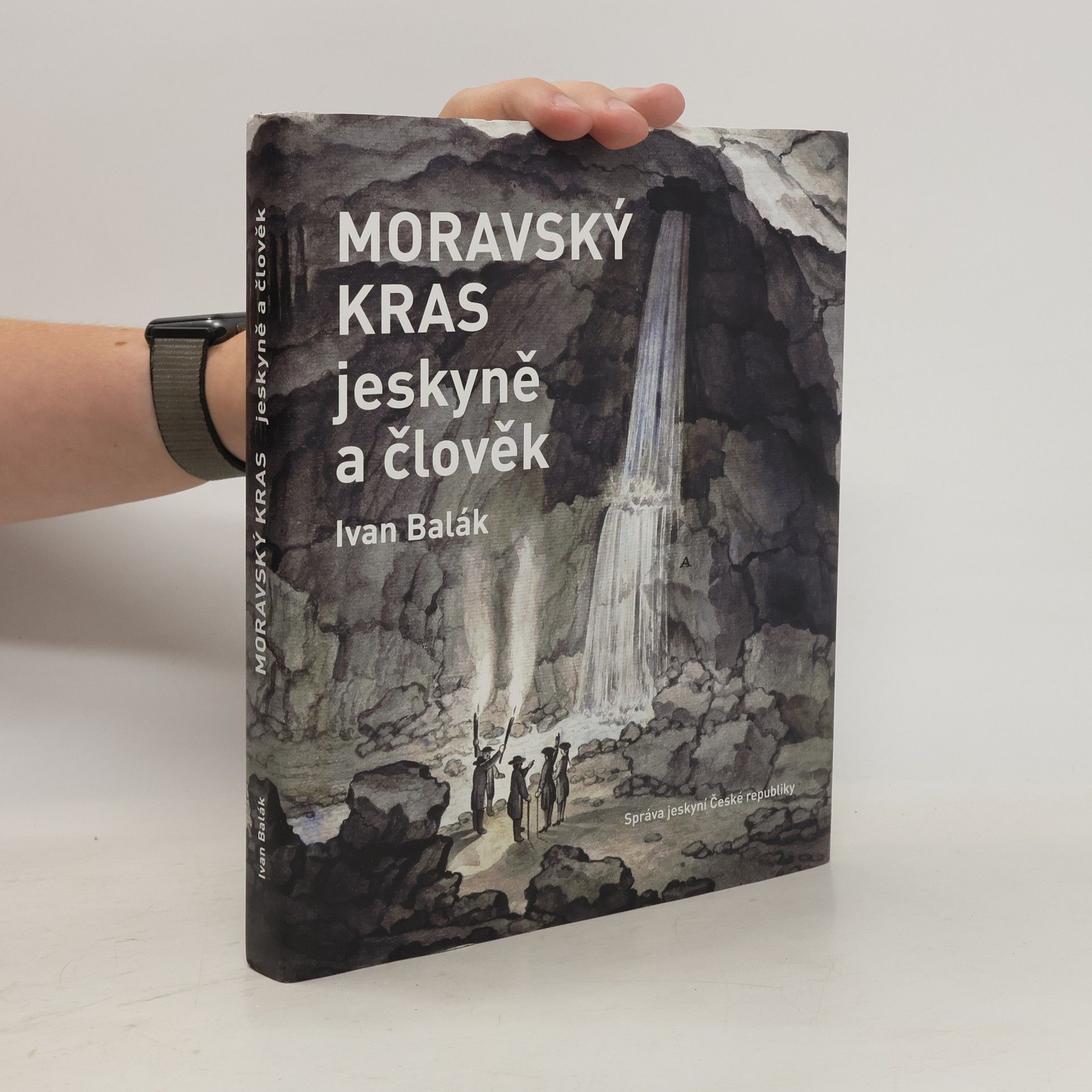Ivan Balák Moravský kras (jeskyně a člověk)
