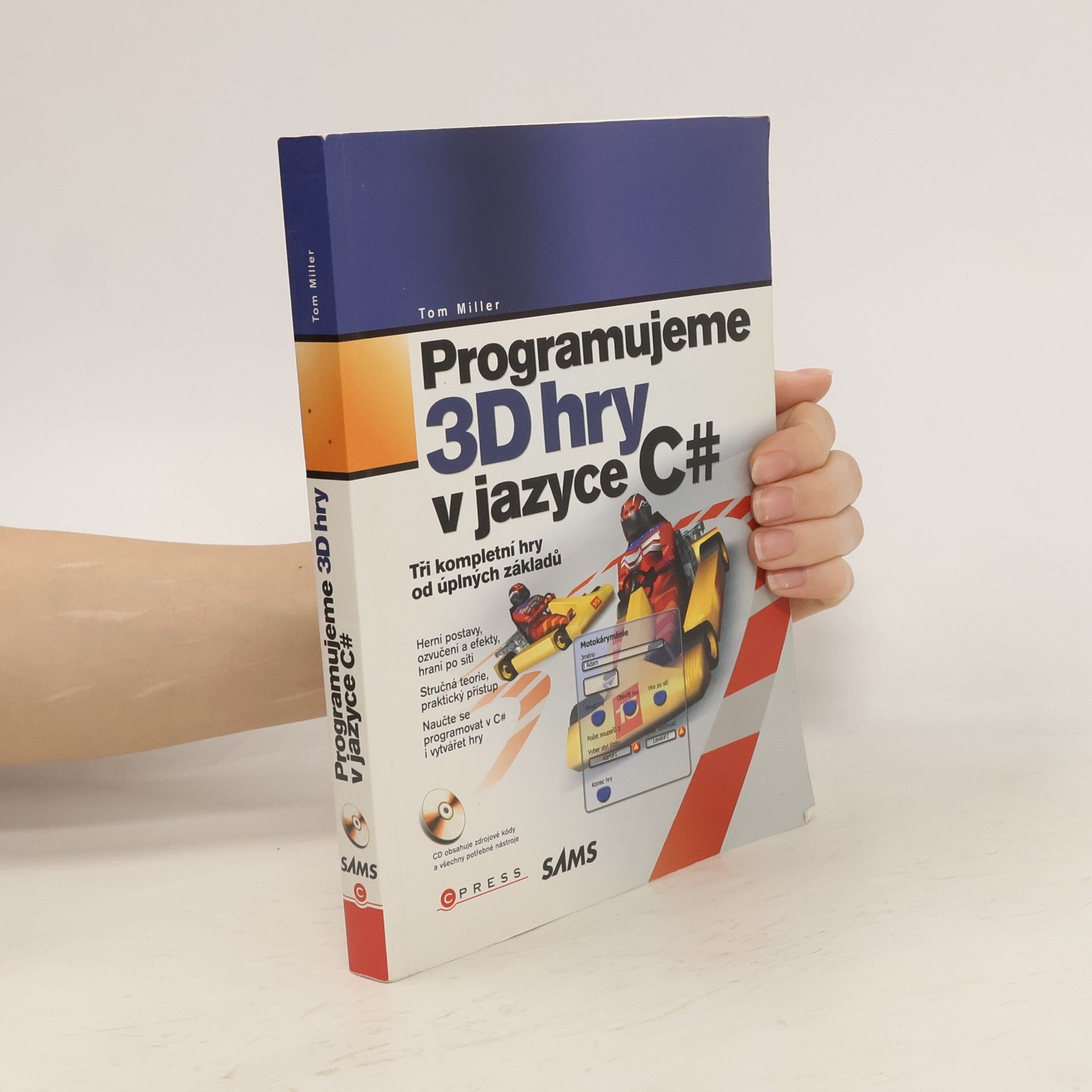 Tom Miller Programujeme 3D hry v jazyce C#