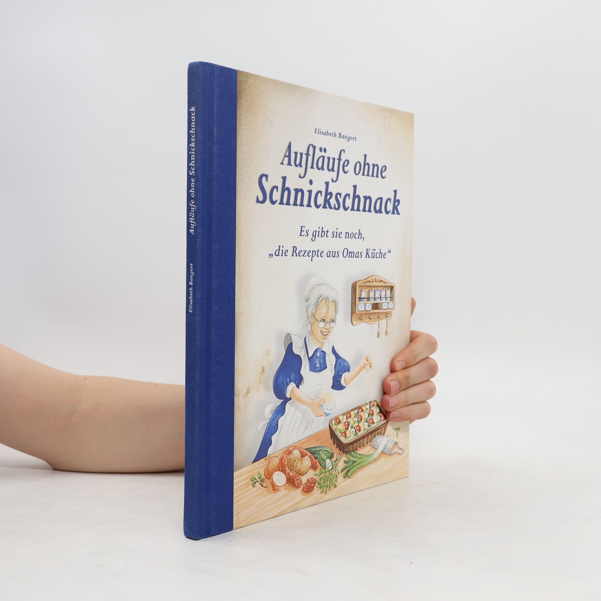 Elisabeth Bangert Aufläufe ohne Schnickschnack