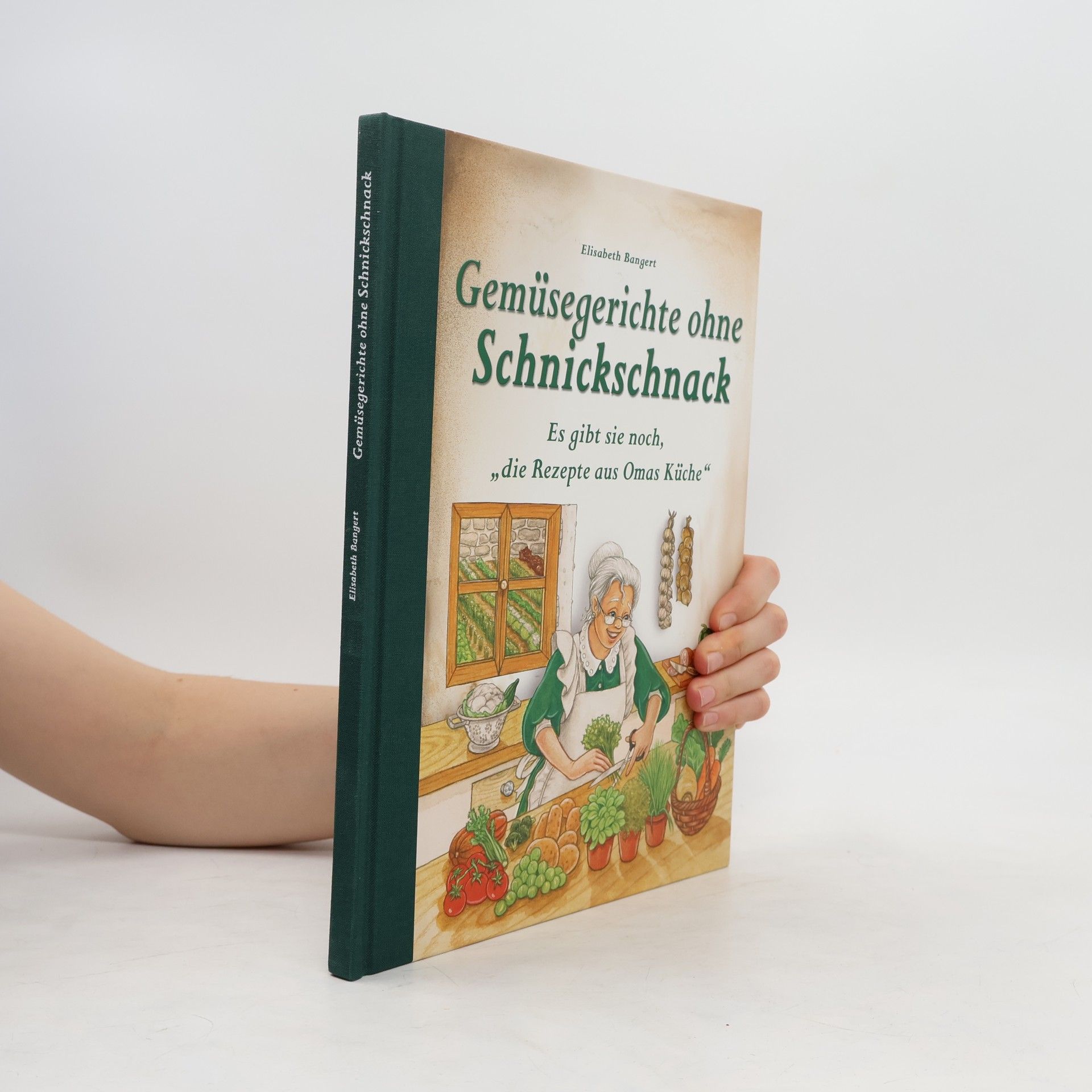 Elisabeth Bangert Gemüsegerichte ohne Schnickschnack