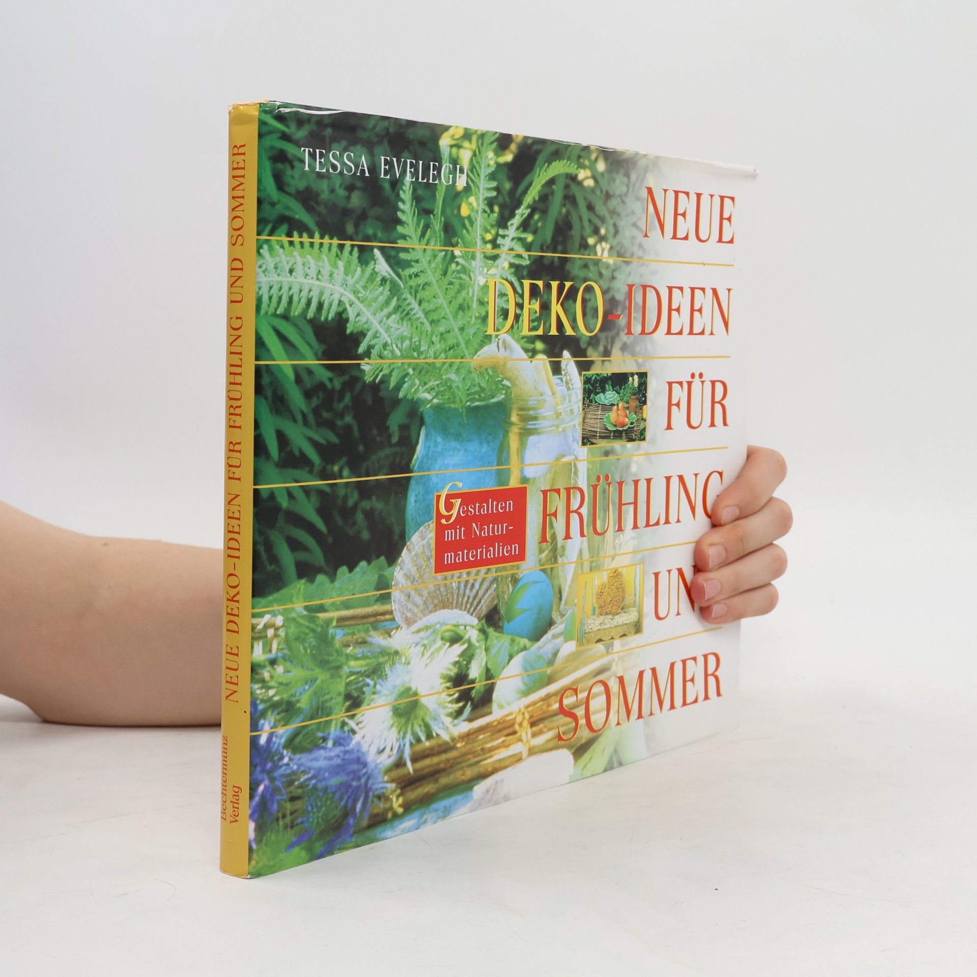 Tessa Evelegh Neue deko-ideen für frühling und sommer