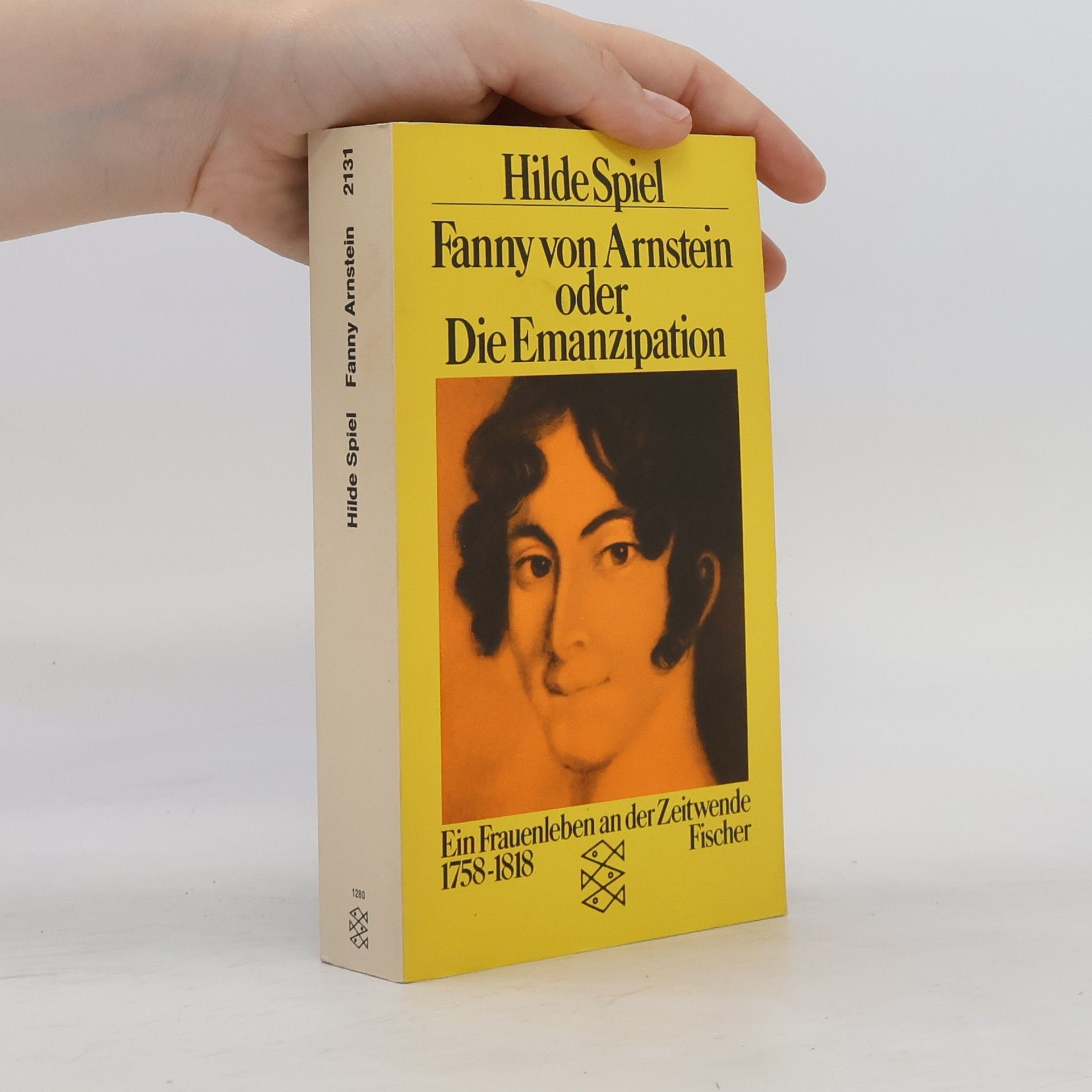 Hilde Spiel Fanny von Arnstein oder die Emanzipation