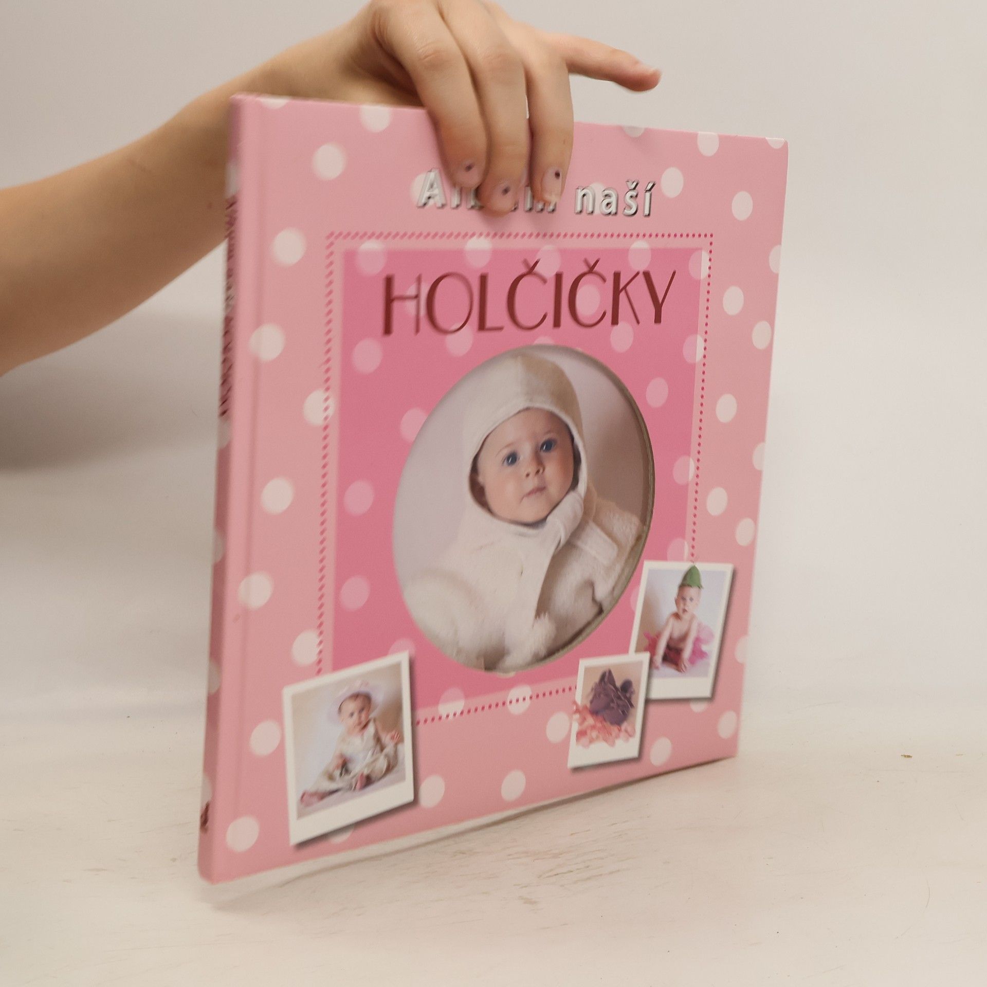Daniela Řezníčková Album naší holčičky