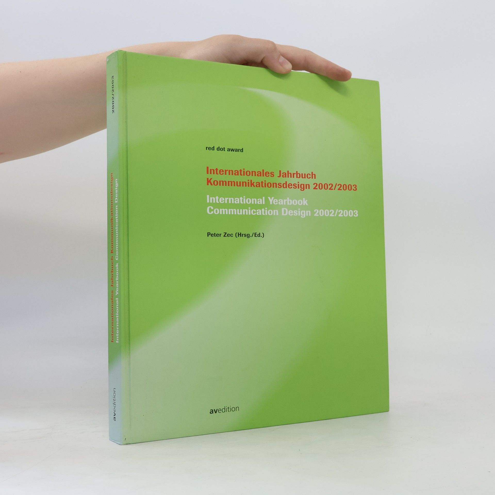 Peter Zec Internationales Jahrbuch Kommunikationsdesign 2002/2003 / International Yearbook Communication Design 2002/2003