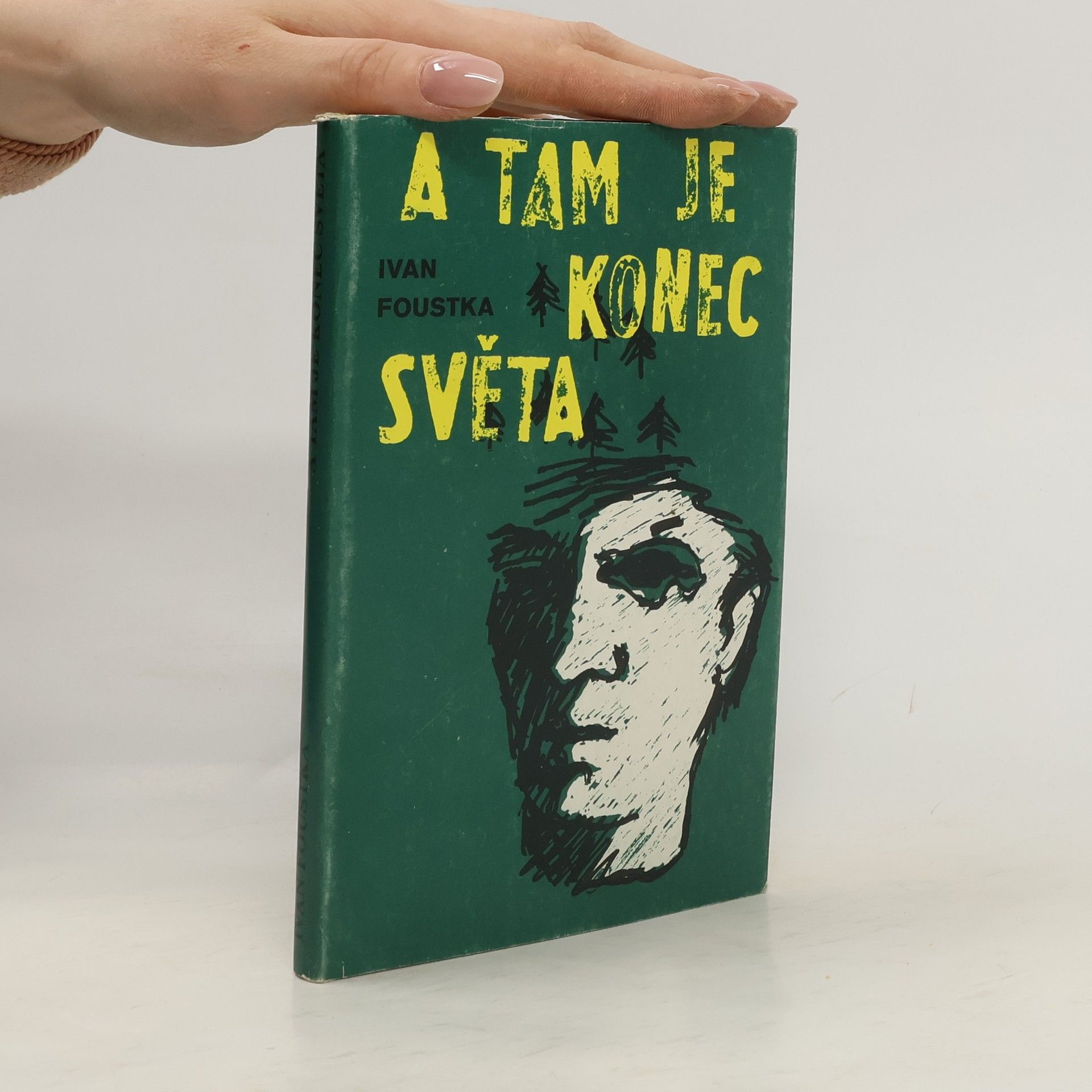 Ivan Foustka A tam je konec světa