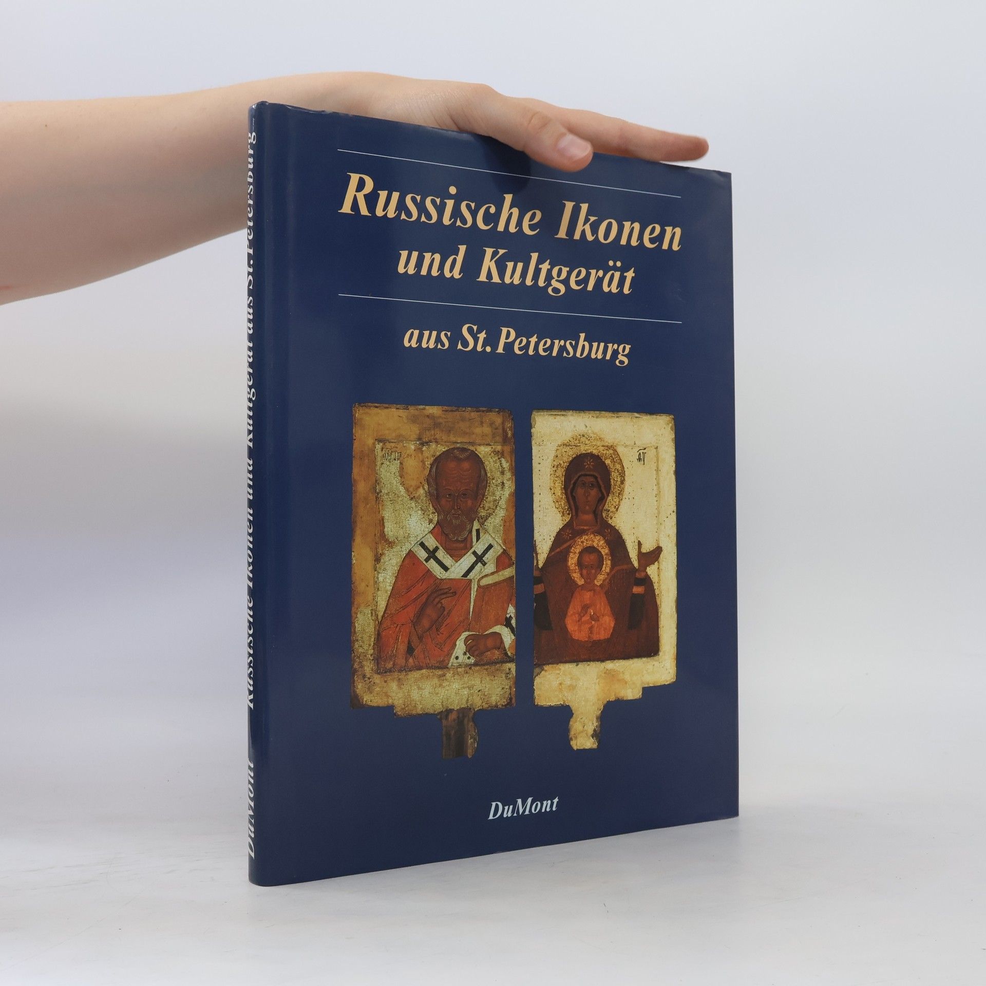 Stanislav A. Kučinskij Russische Ikonen und Kultgerät aus St. Petersburg