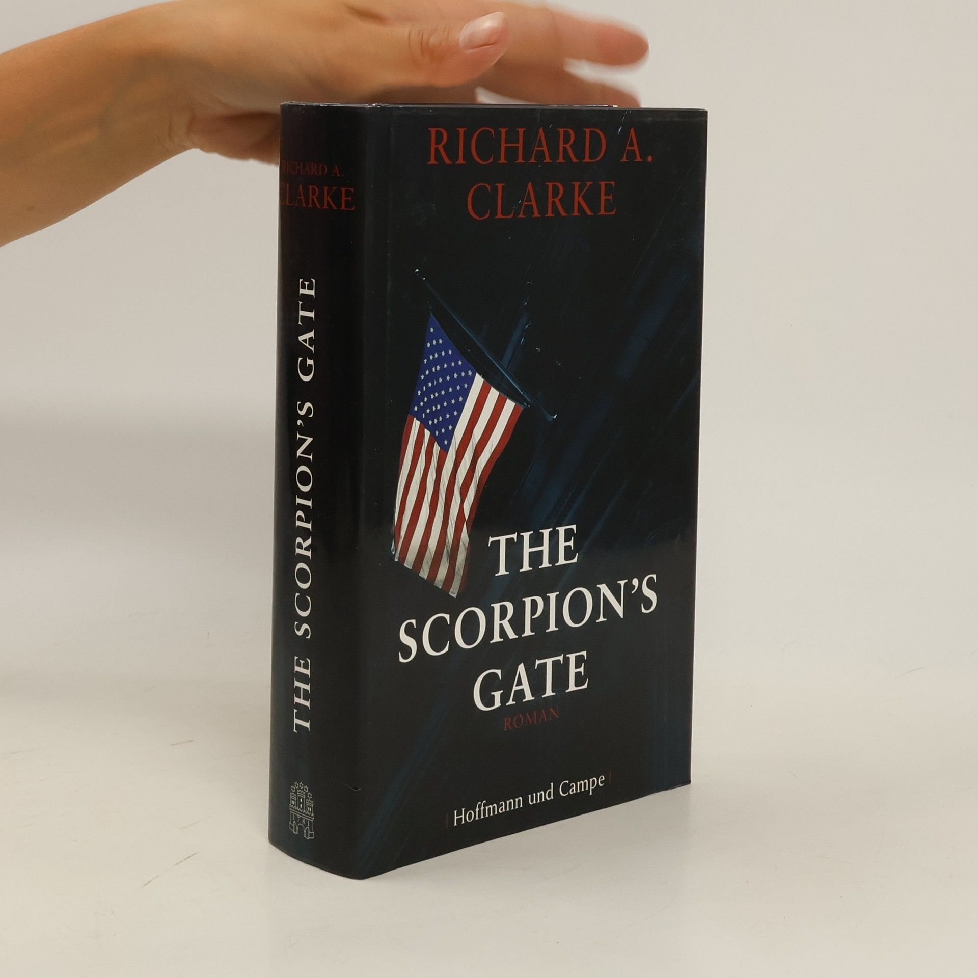 Richard A. Clarke The scorpion's gate