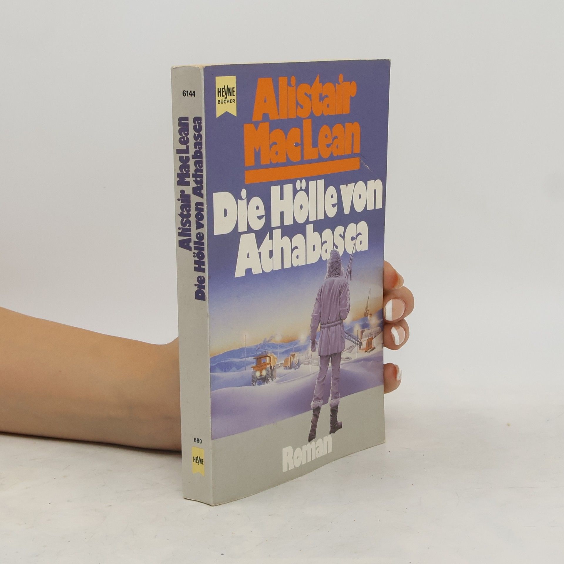 Alistair MacLean Die Hölle von Athabasca