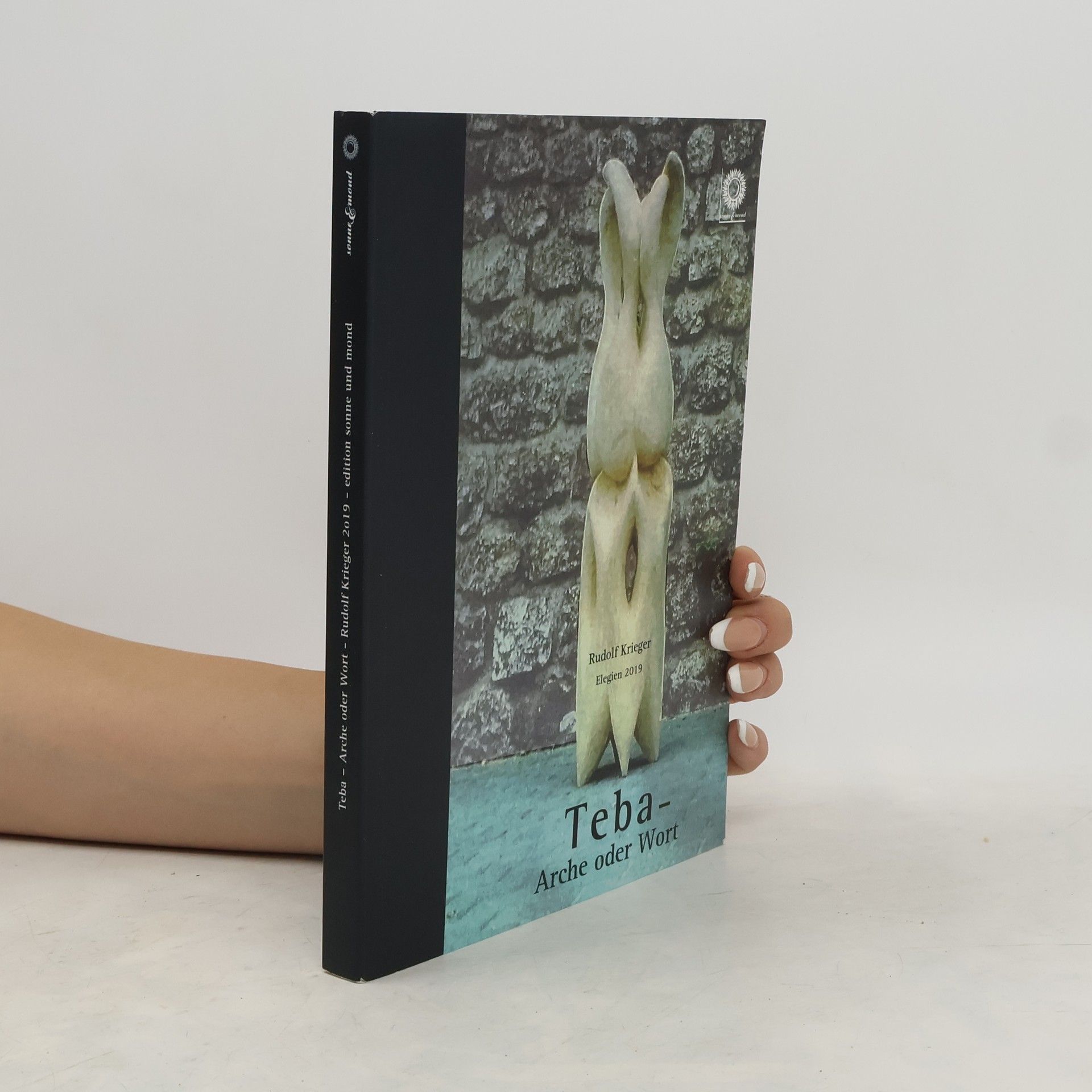 Rudolf Krieger Teba - Arche oder Wort