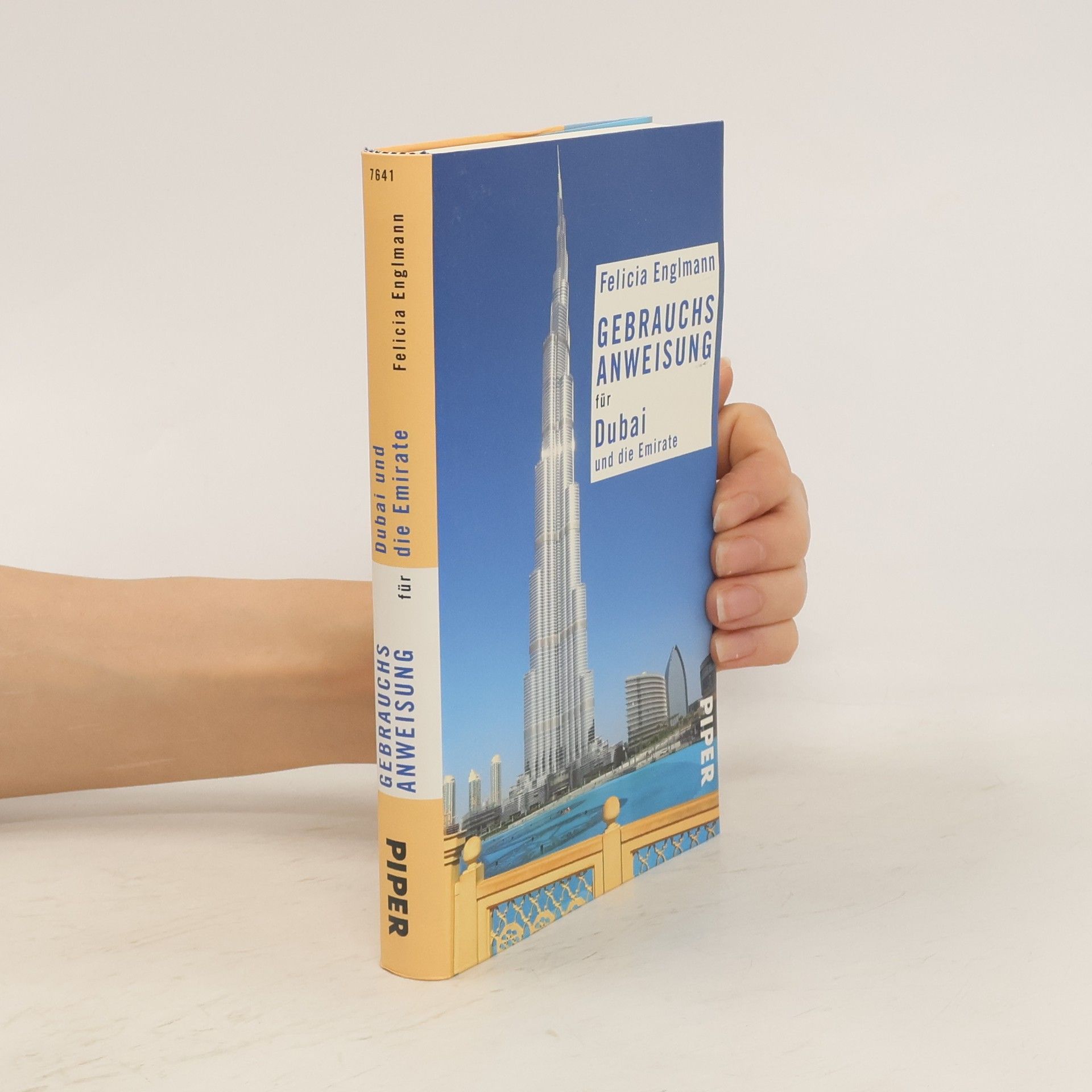 Felicia Englmann Gebrauchsanweisung für Dubai und die Emirate