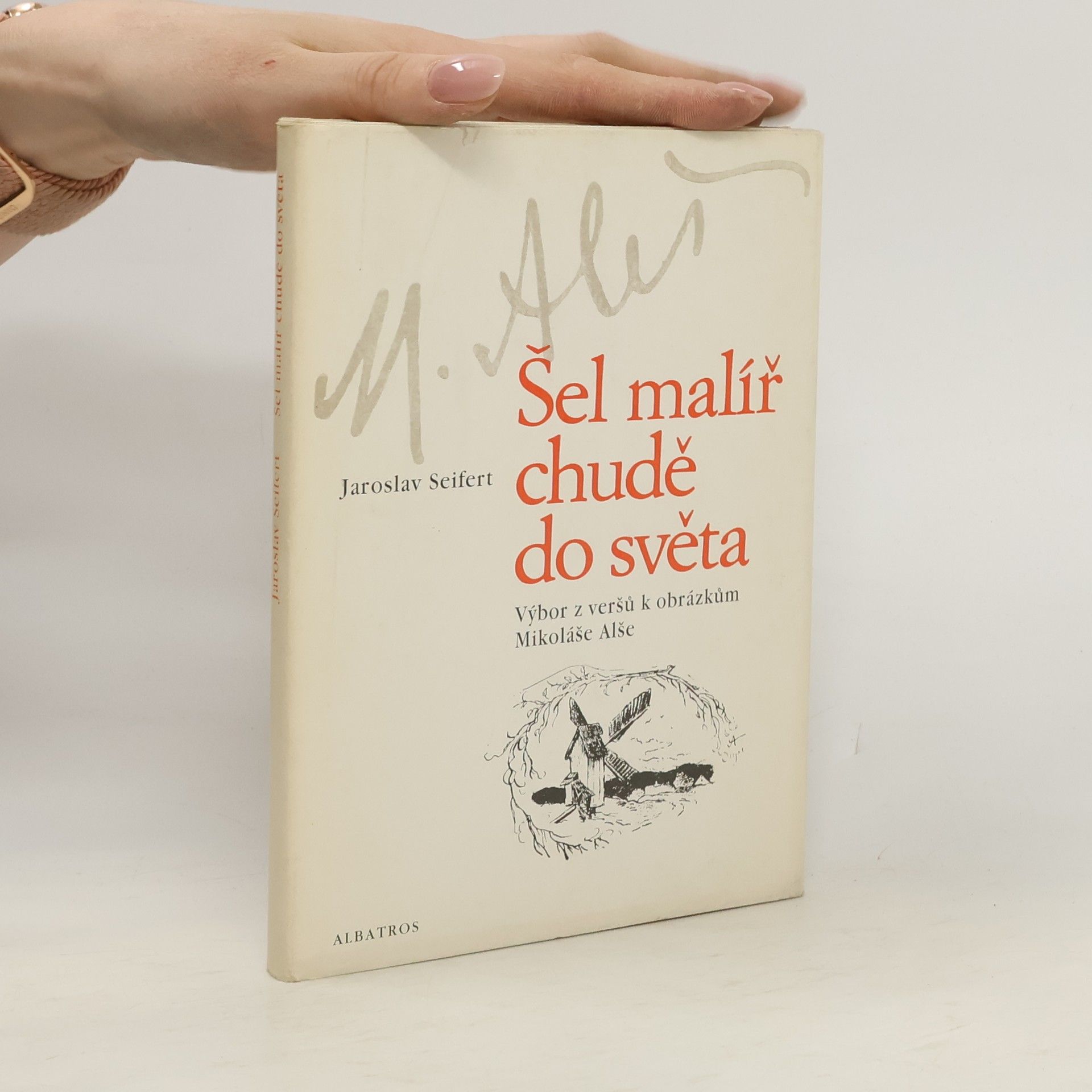 Jaroslav Seifert Šel malíř chudě do světa