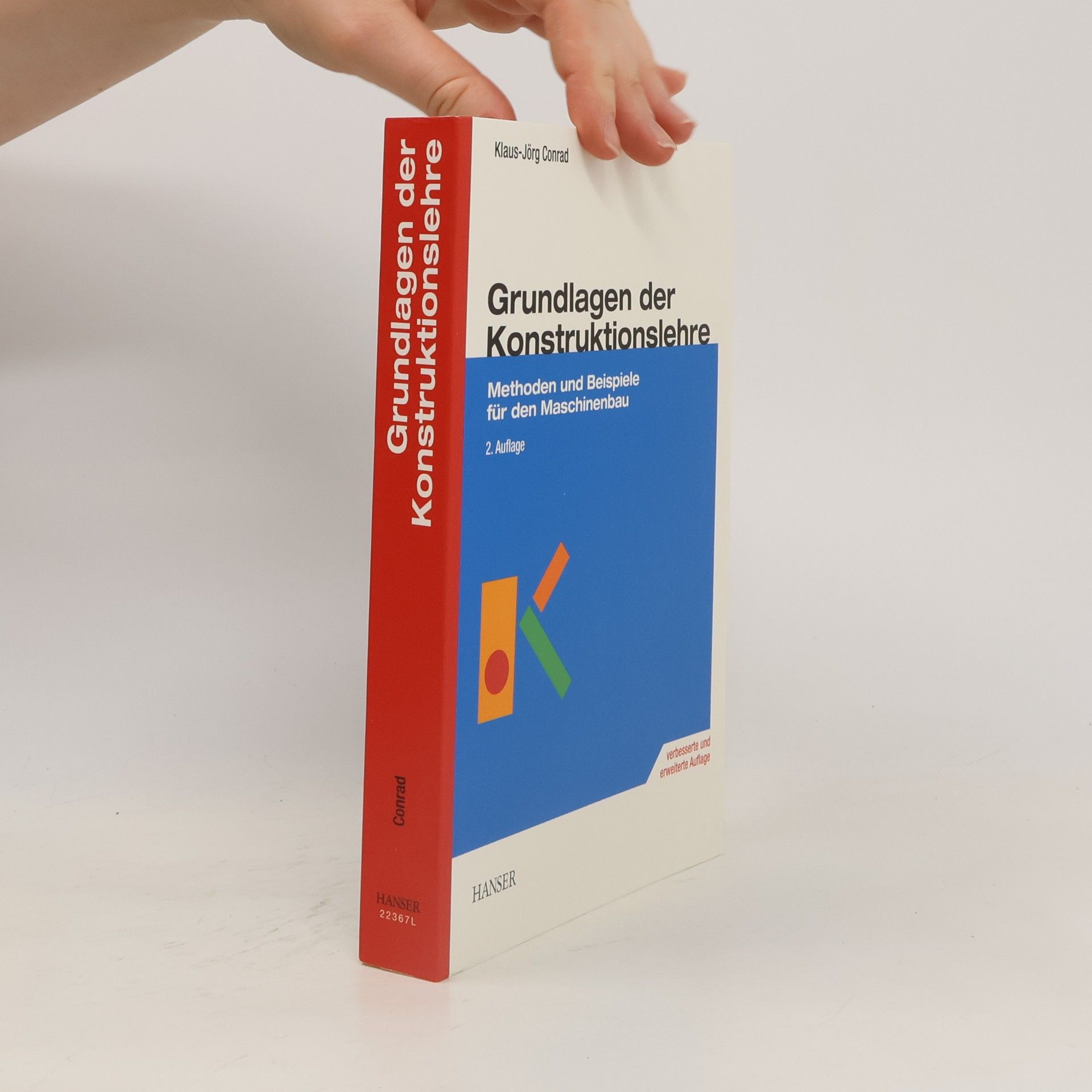 Klaus-Jörg Conrad Grundlagen der Konstruktionslehre
