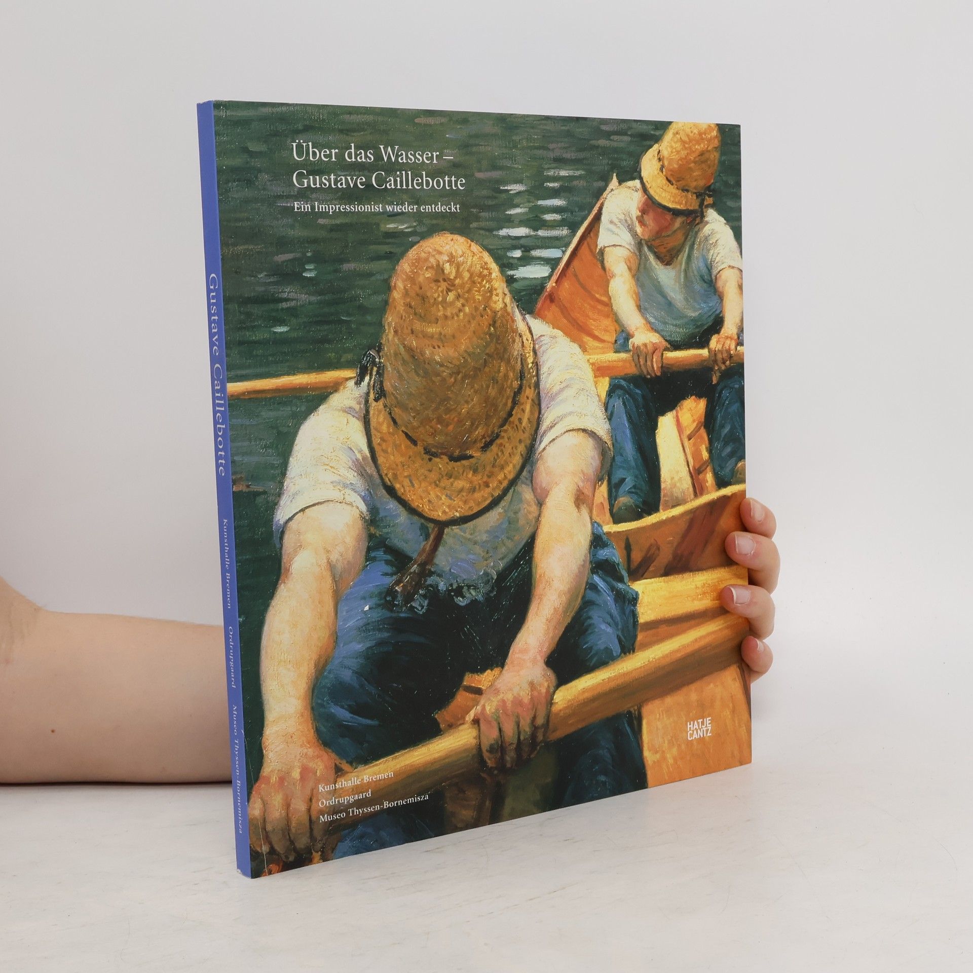 kolektiv Über das Wasser – Gustave Caillebotte: Ein Impressionist wieder entdeckt