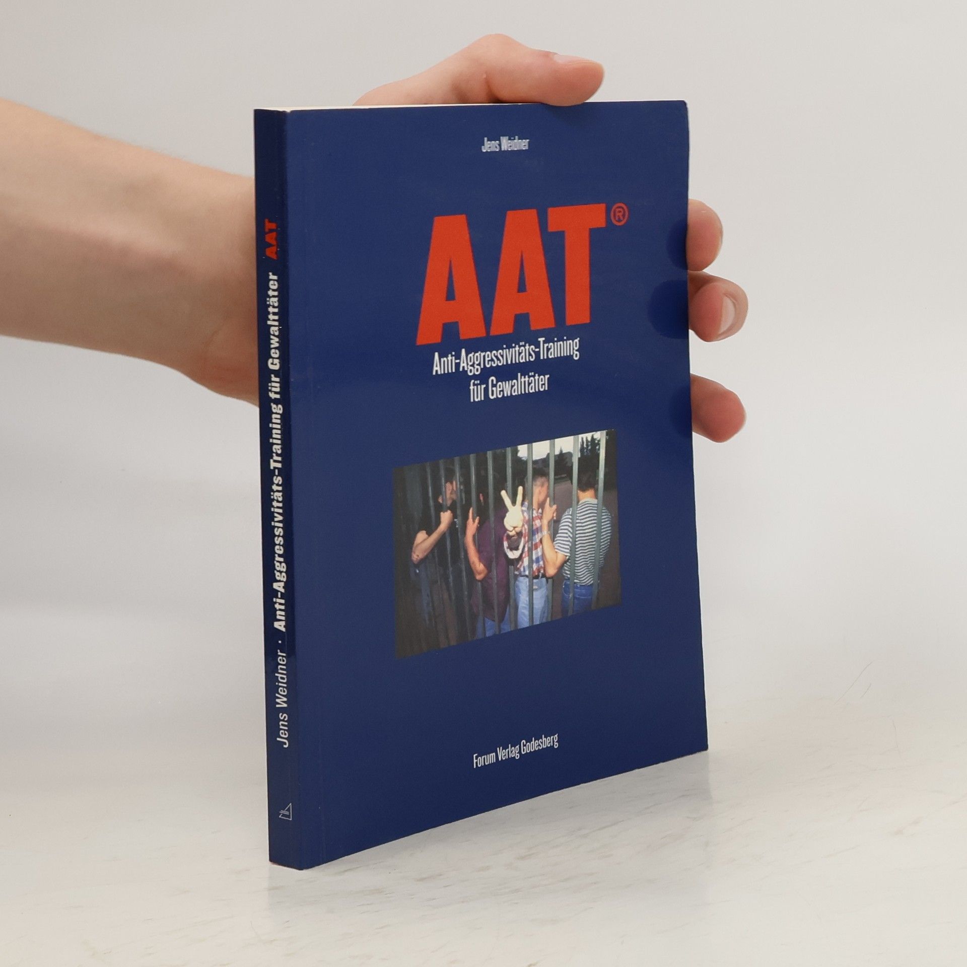 Jens Weidner AAT - Anti-Aggressivitäts-Training für Gewalttäter