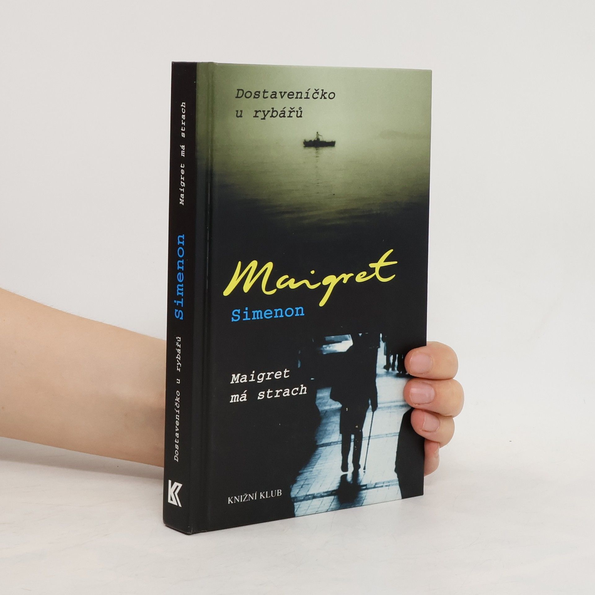 Georges Simenon Dostaveníčko u rybářů ; Maigret má strach