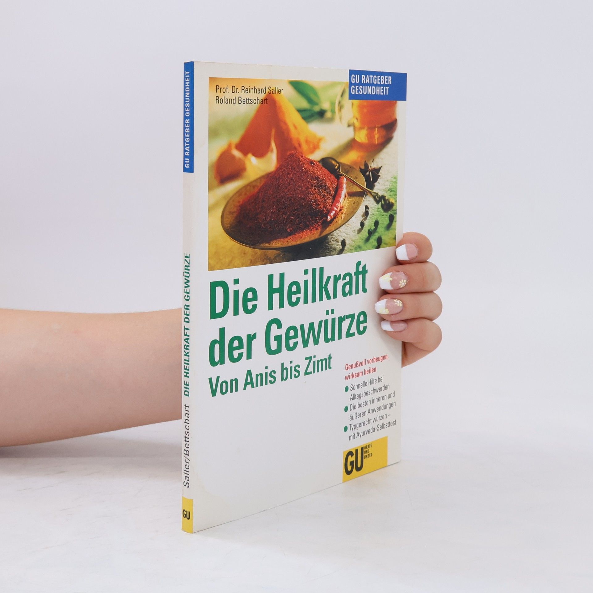 Reinhard Saller Die Heilkraft der Gewürze