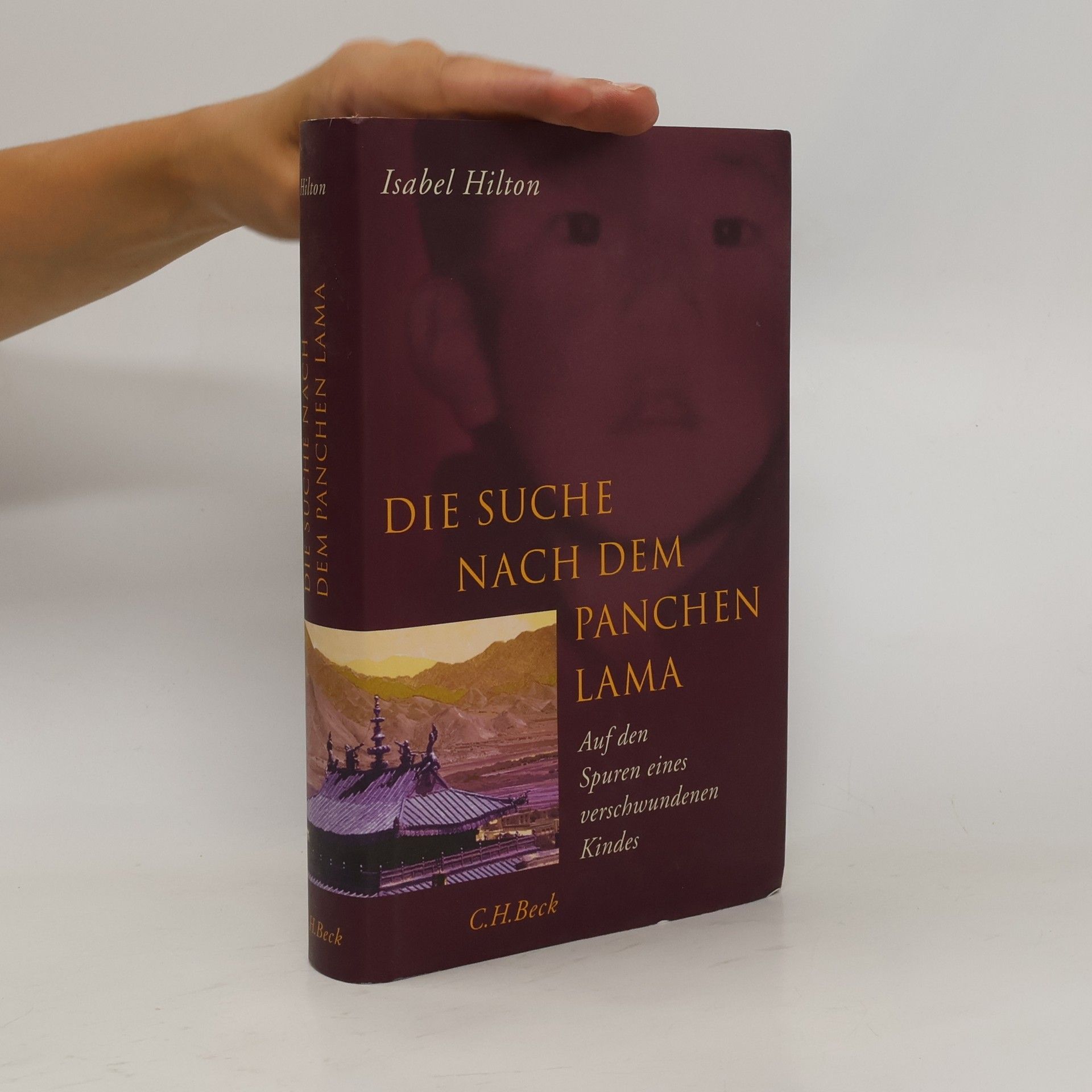 Isabel Hilton Die Suche nach dem Panchen Lama
