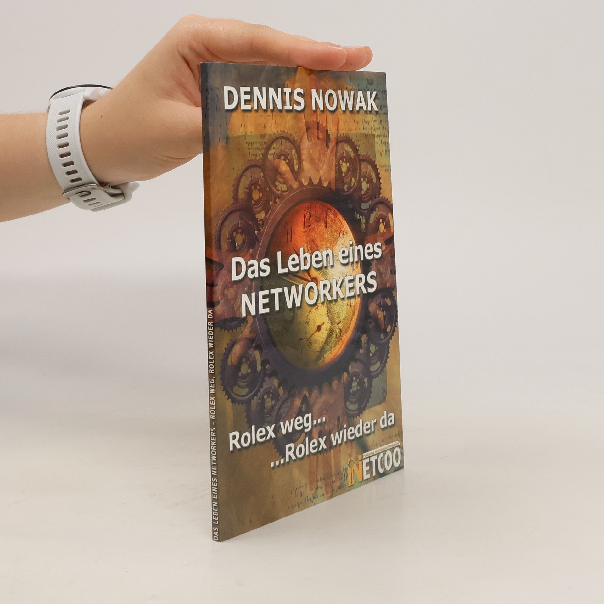 Dennis Nowak Das Leben eines Networkers
