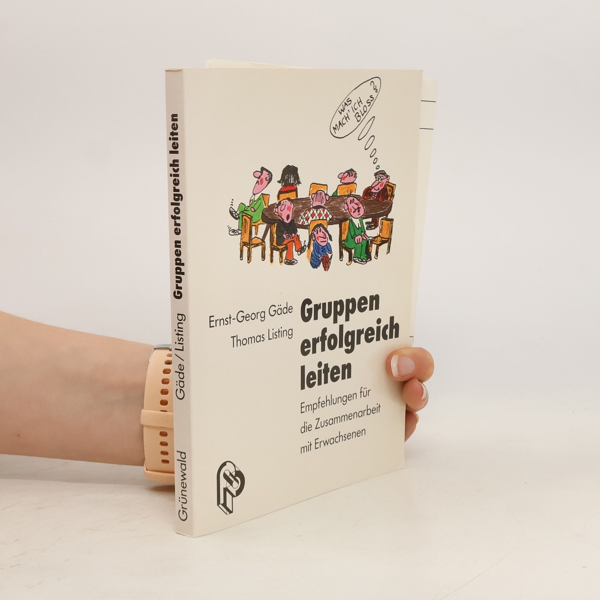 Ernst-Georg Schwill Gruppen erfolgreich leiten