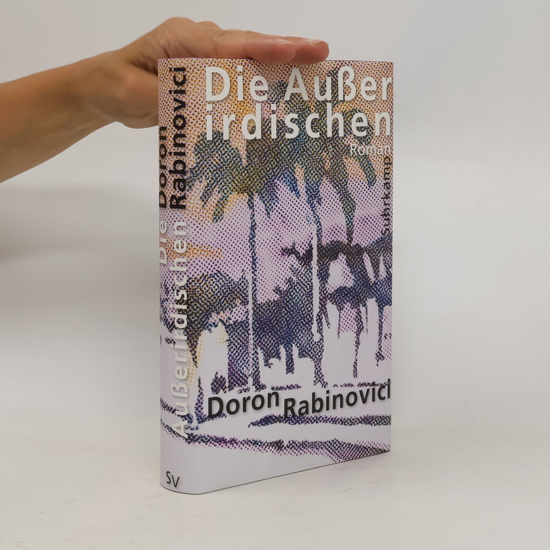 Doron Rabinovici Die Außerirdischen : Roman