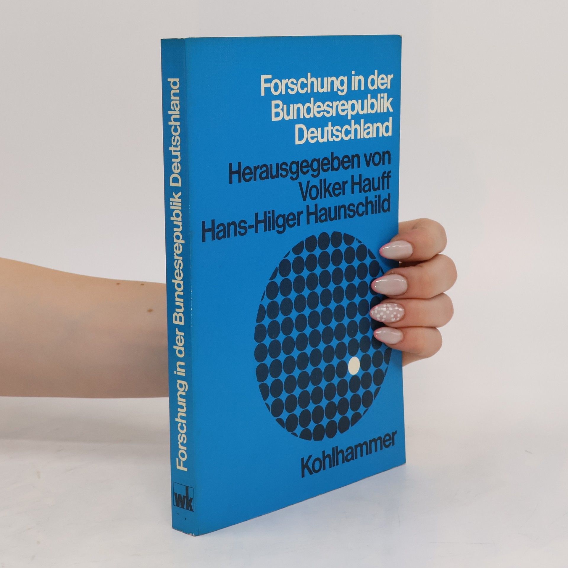 Volker Hauff Forschung in der Bundesrepublik Deutschland