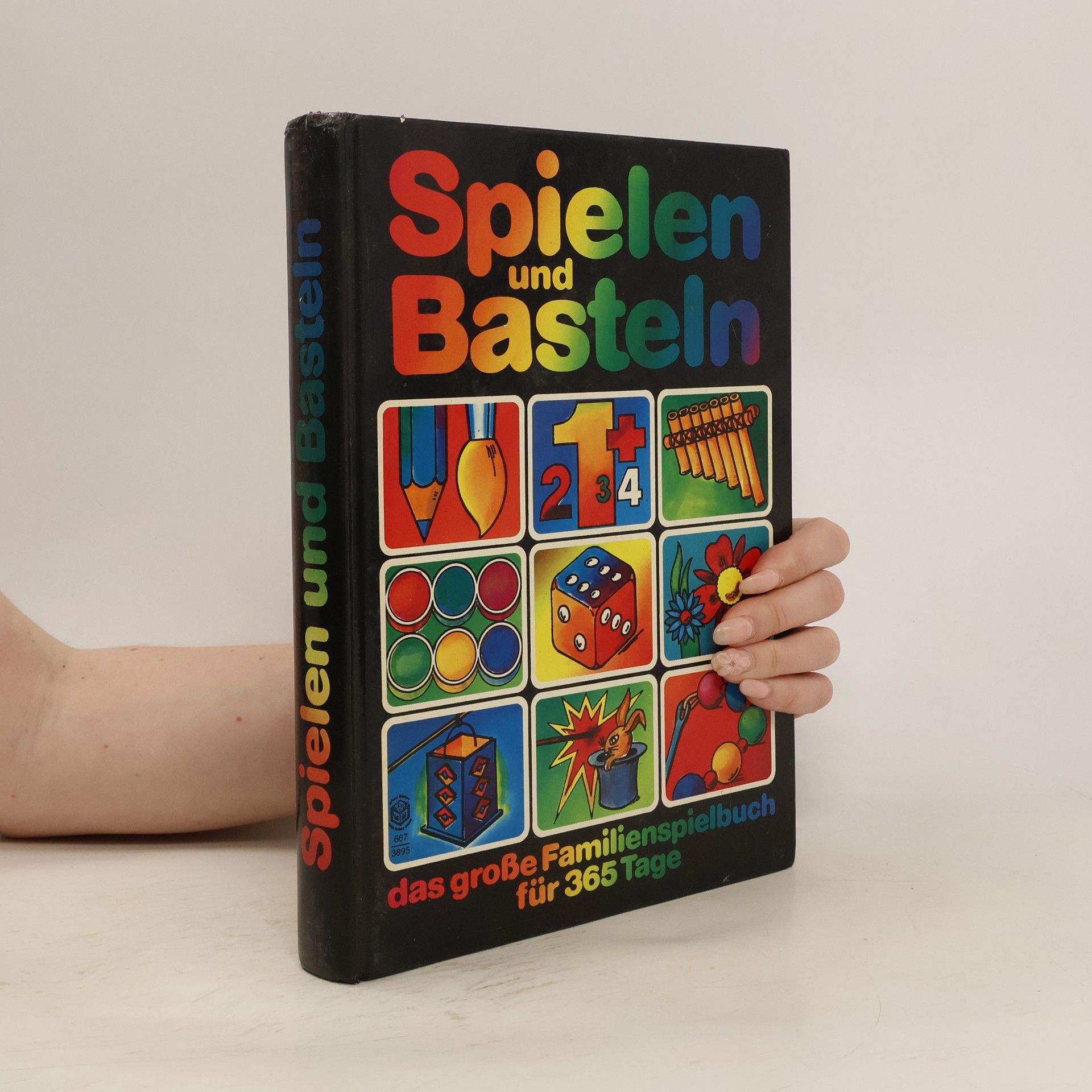 Autorenkollektiv Spielen und Basteln. Das große Familienspielbuch für 365 Tage