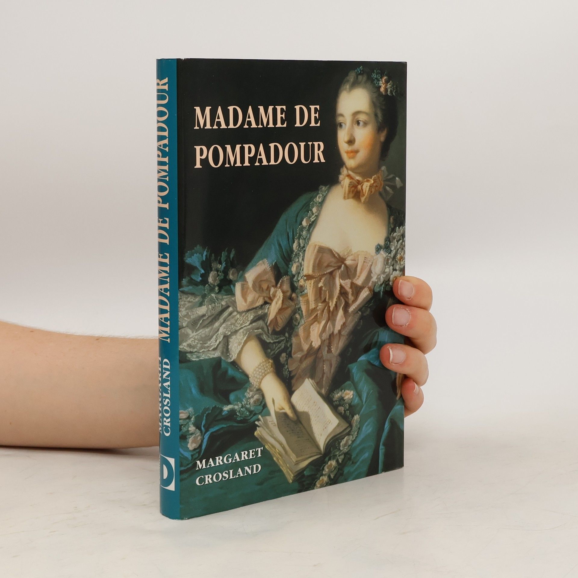 Margaret Crosland Madame de Pompadour