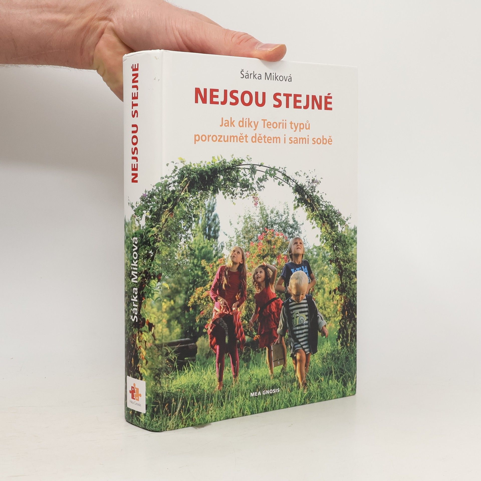 Šárka Miková Nejsou stejné - Jak díky Teorii typů porozumět dětem i sami sobě