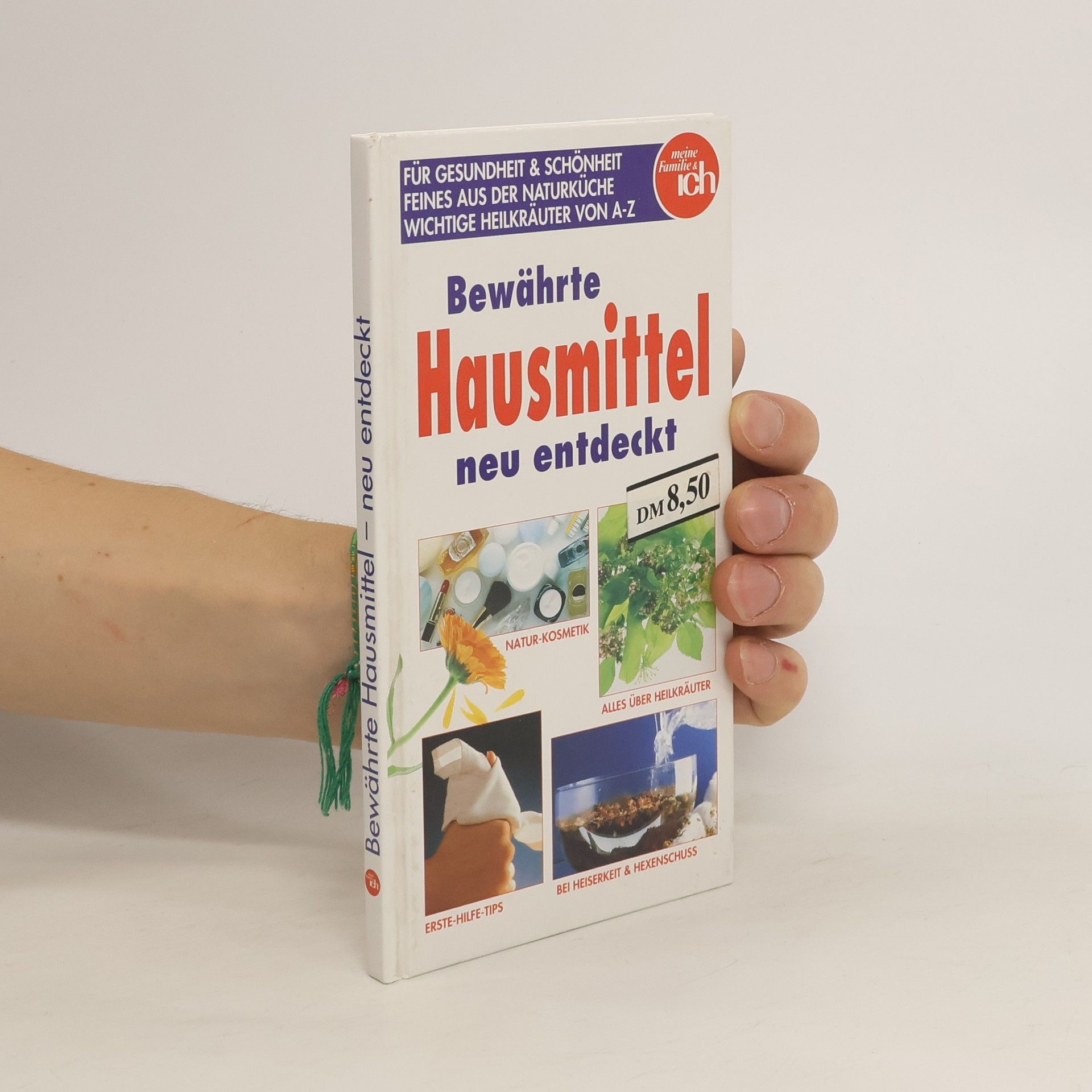 kolektiv Bewährte Hausmittel neu entdeckt