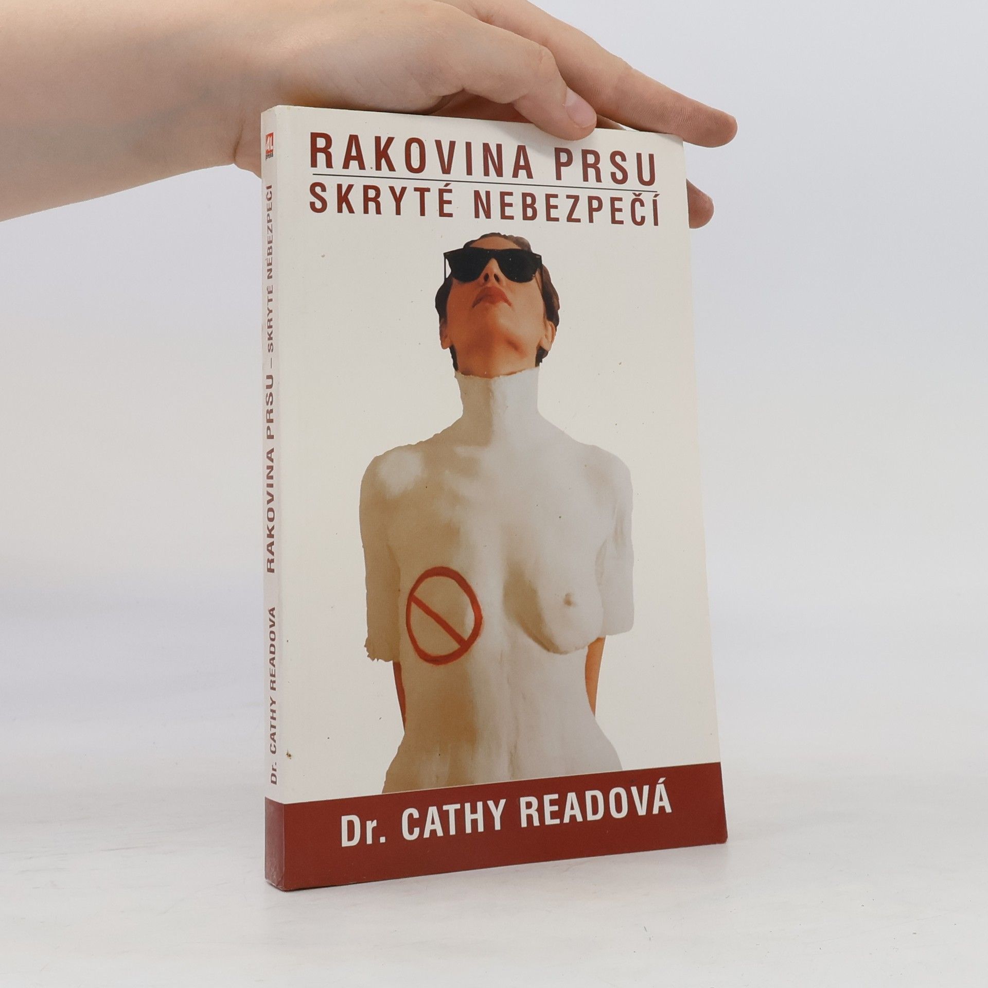 Dr. Cathy Read Rakovina prsu - skryté nebezpečí