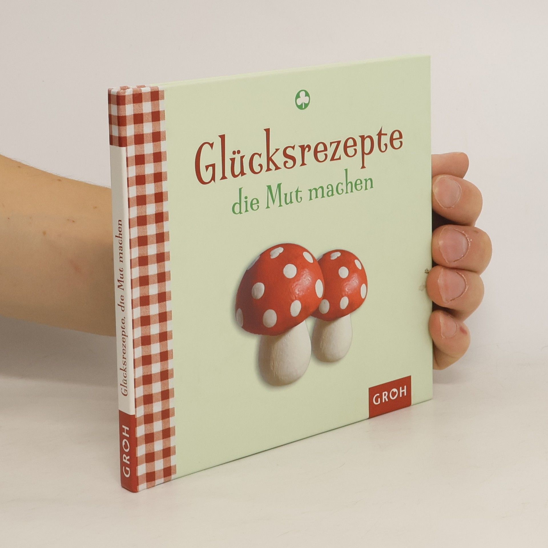 Celeste Marin Glücksrezepte, die Mut machen